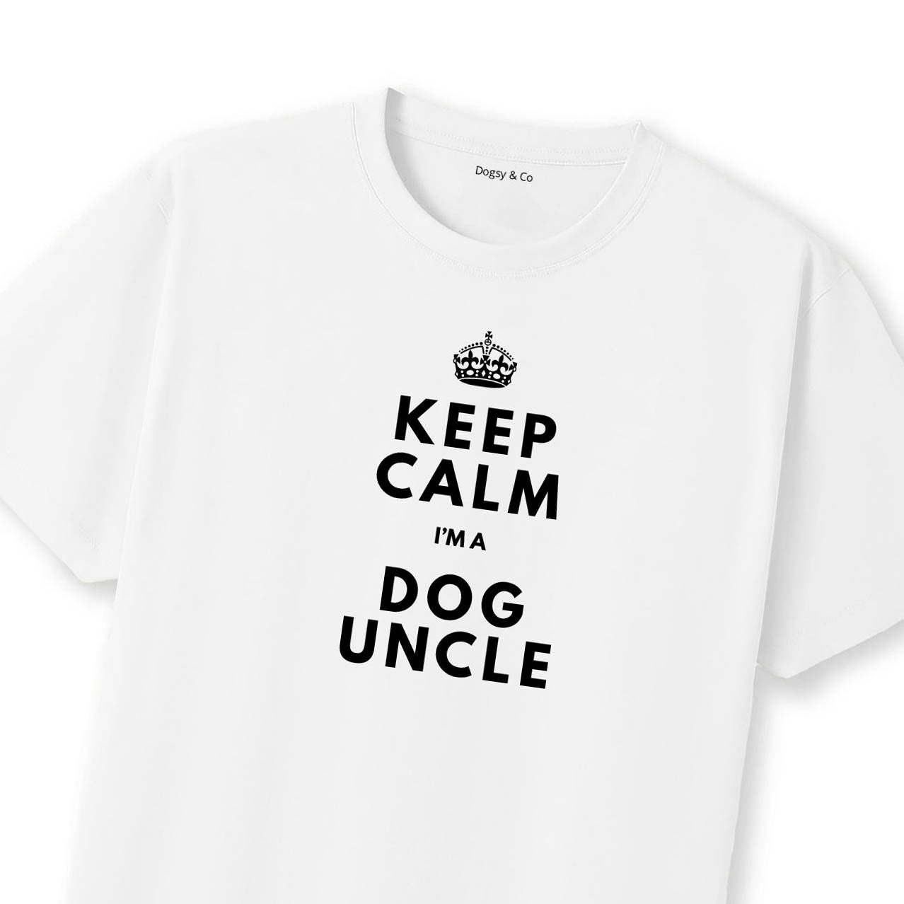 Keep Calm I'm a DOG UNCLE T-Shirt | Dogsy & Co
