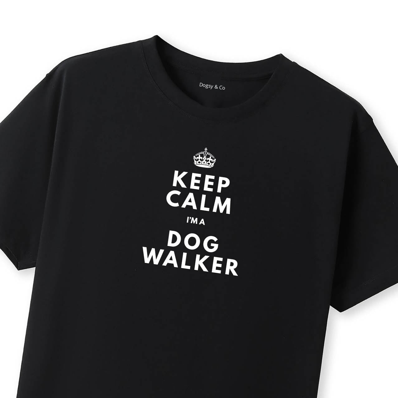 Keep Calm - I'm a Dog Walker T-Shirt - image 8