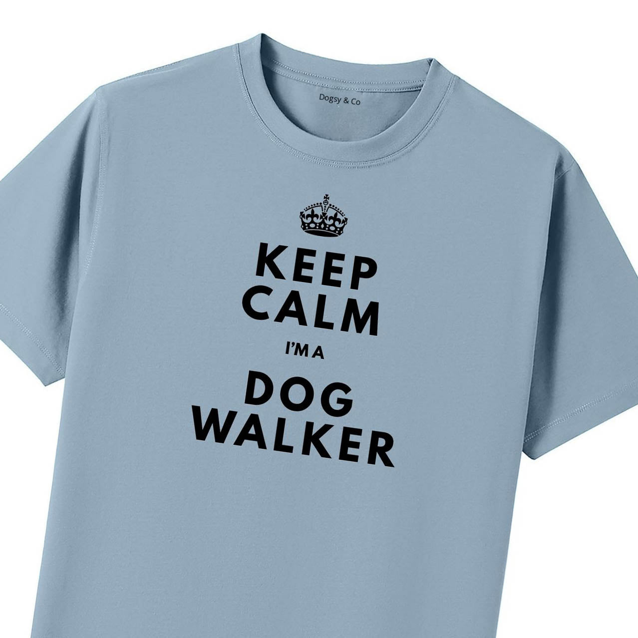 Keep Calm - I'm a Dog Walker T-Shirt - image 9