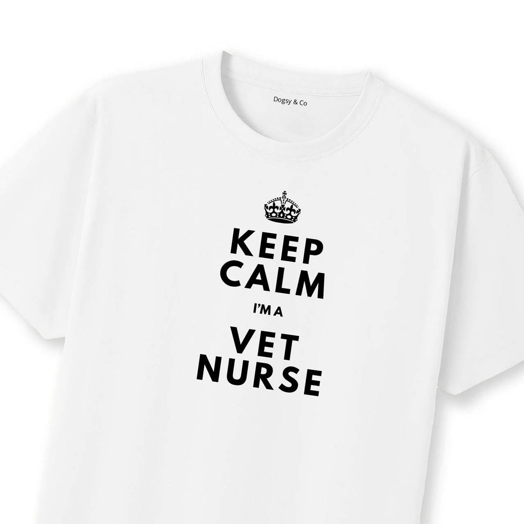Keep Calm - I'm a Vet Nurse T-Shirt | Dogsy & Co