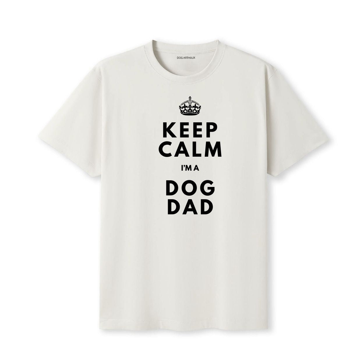 Keep Calm I'm a Dog Dad T-Shirt