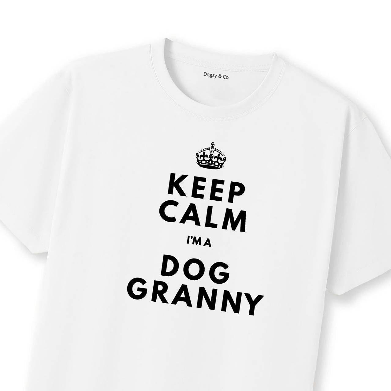 Keep Calm I Dog Granny T-Shirt - T-Shirt Close Up