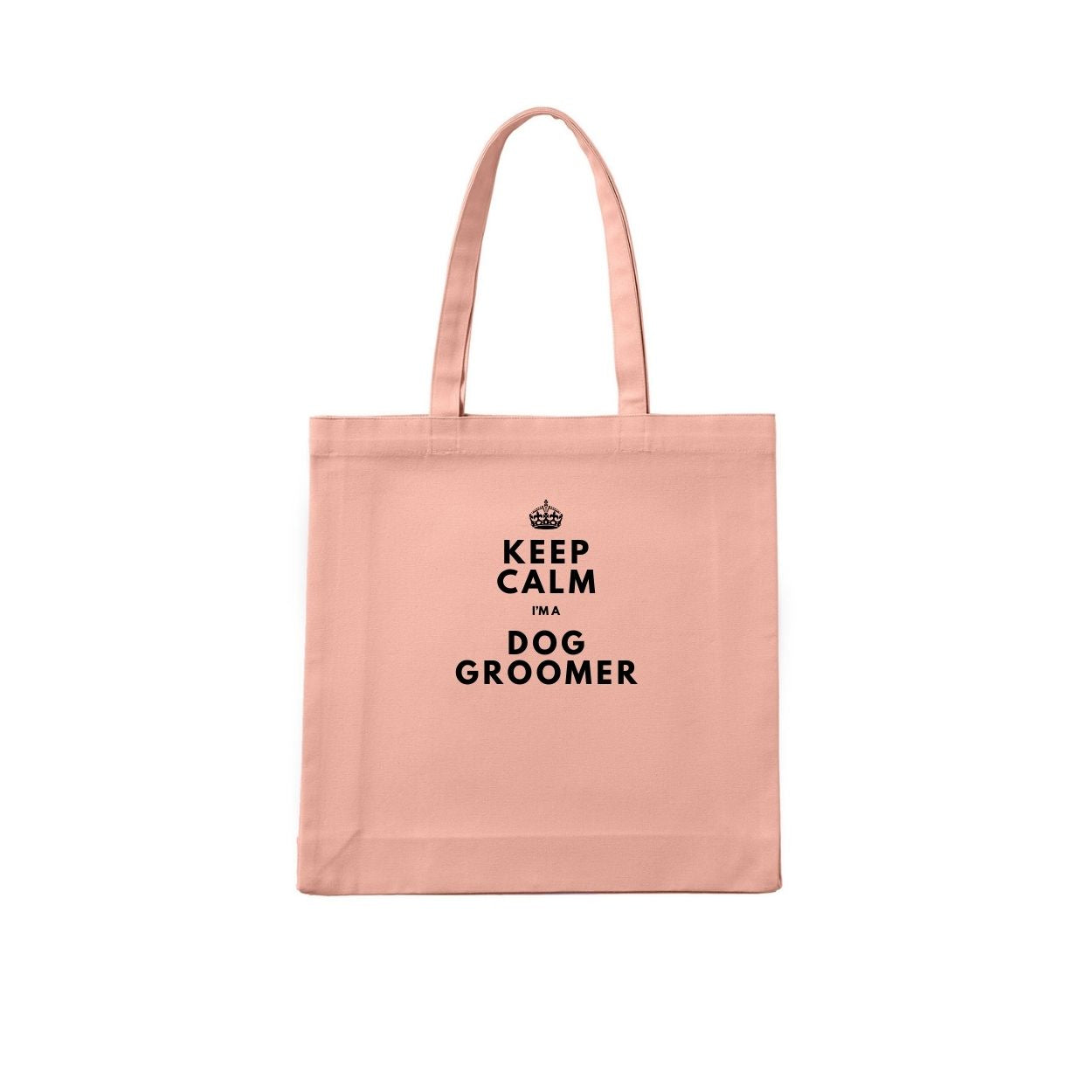KEEP CALM IM A DOG GROOMER Tote Bag