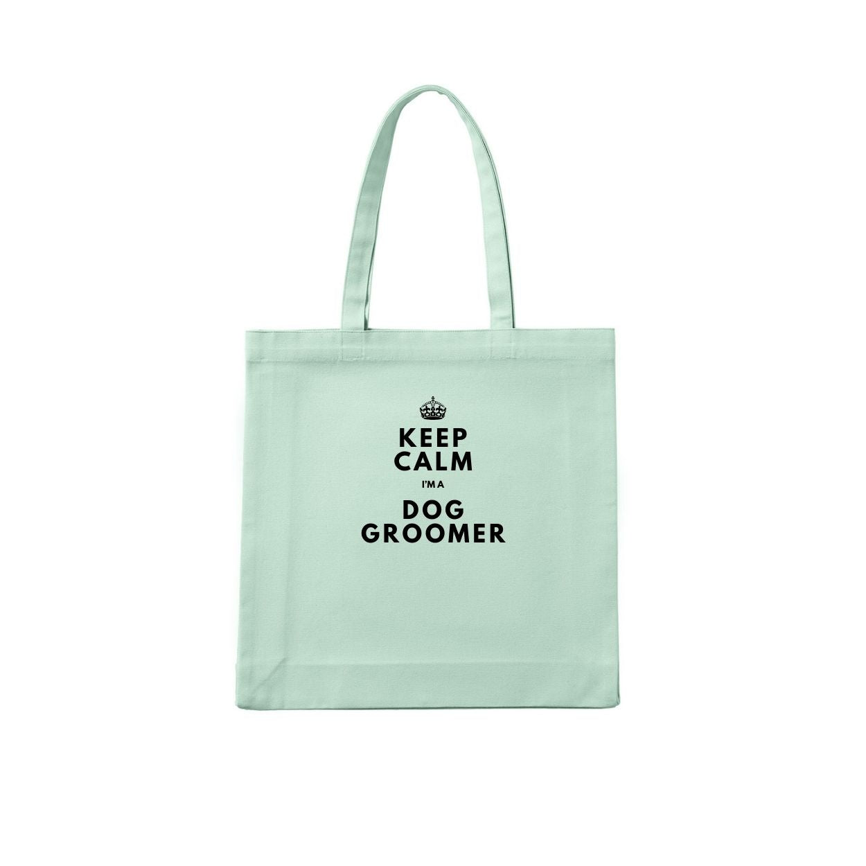 KEEP CALM IM A DOG GROOMER Tote Bag
