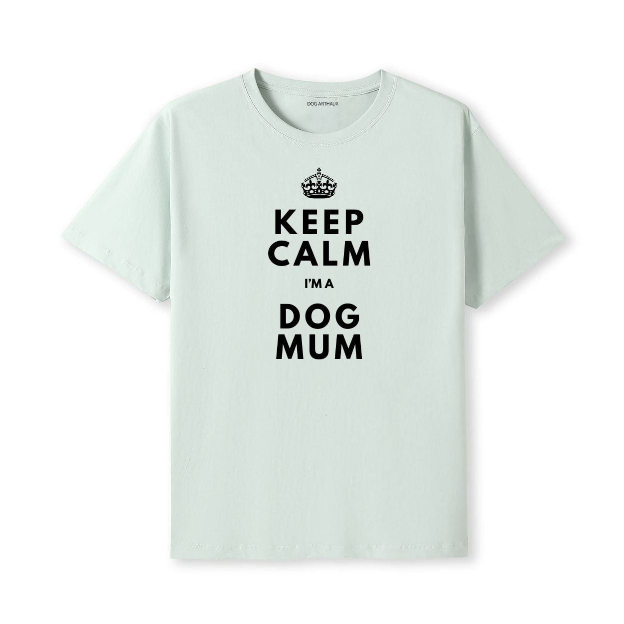 Keep Calm I'm a Dog Mum T-Shirt
