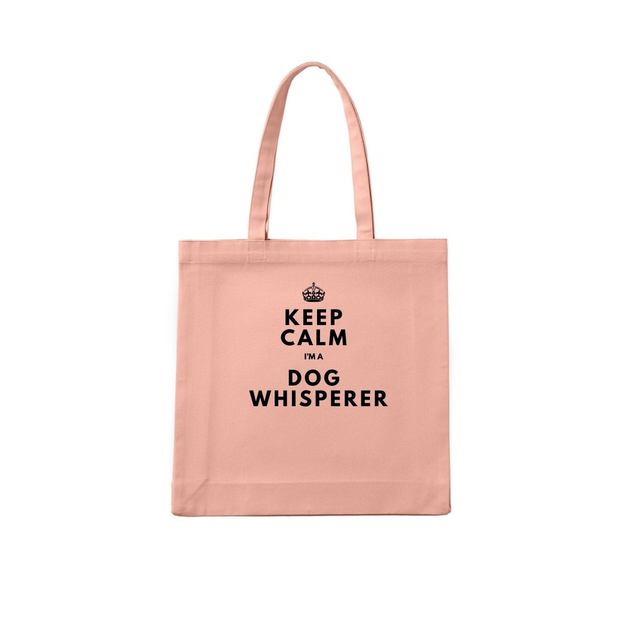 KEEP CALM IM A DOG WHISPERER Tote Bag