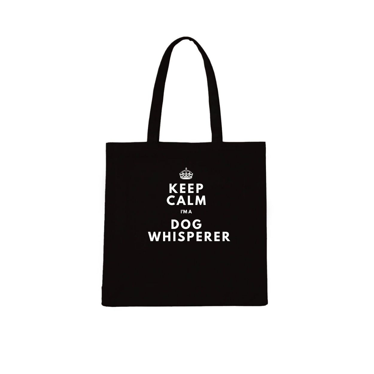 KEEP CALM IM A DOG WHISPERER Tote Bag