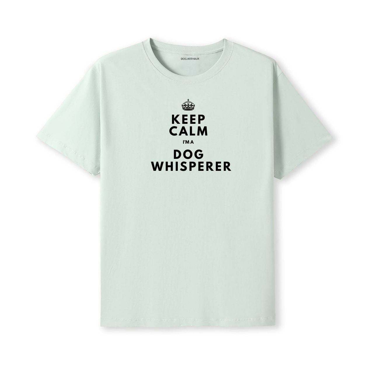 Keep Calm I'm a Dog Whisperer T-Shirt