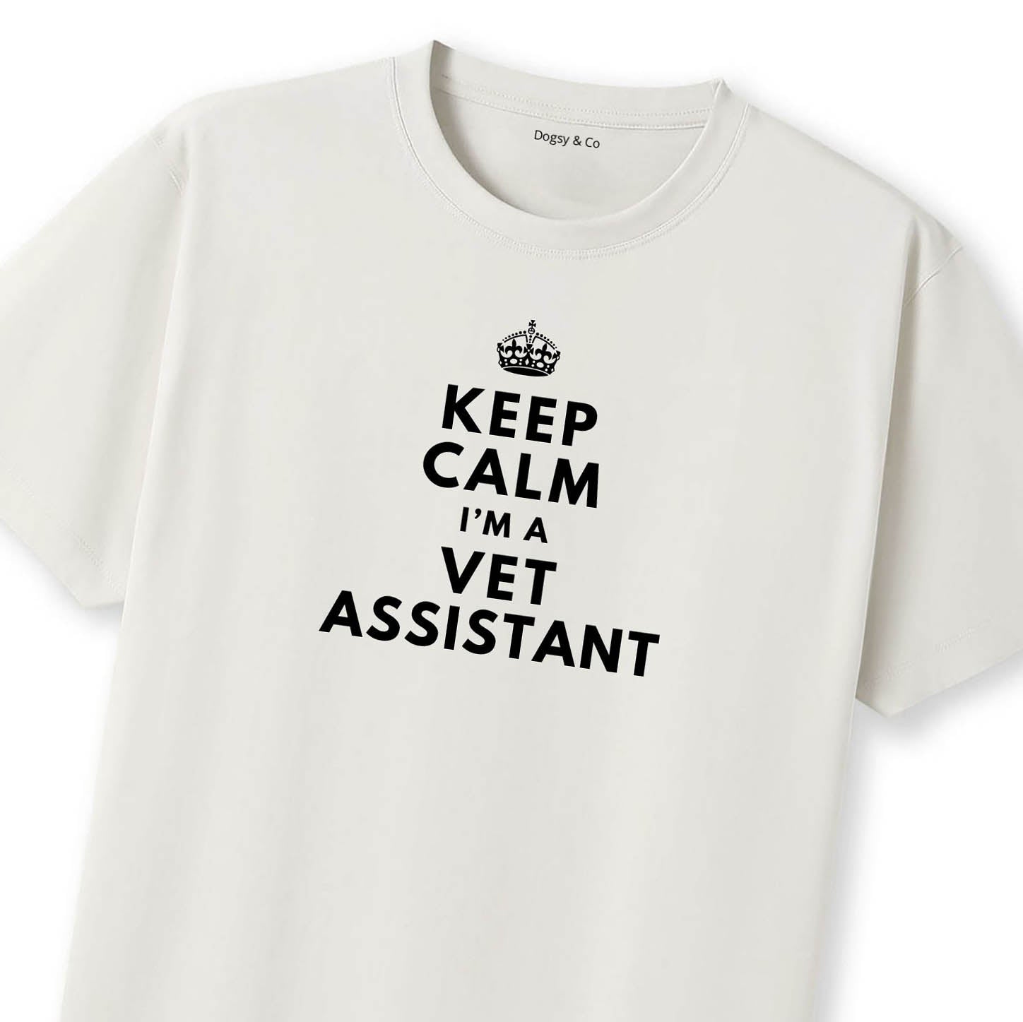 Keep Calm I'm a Vet Assistant T-Shirt - image 10