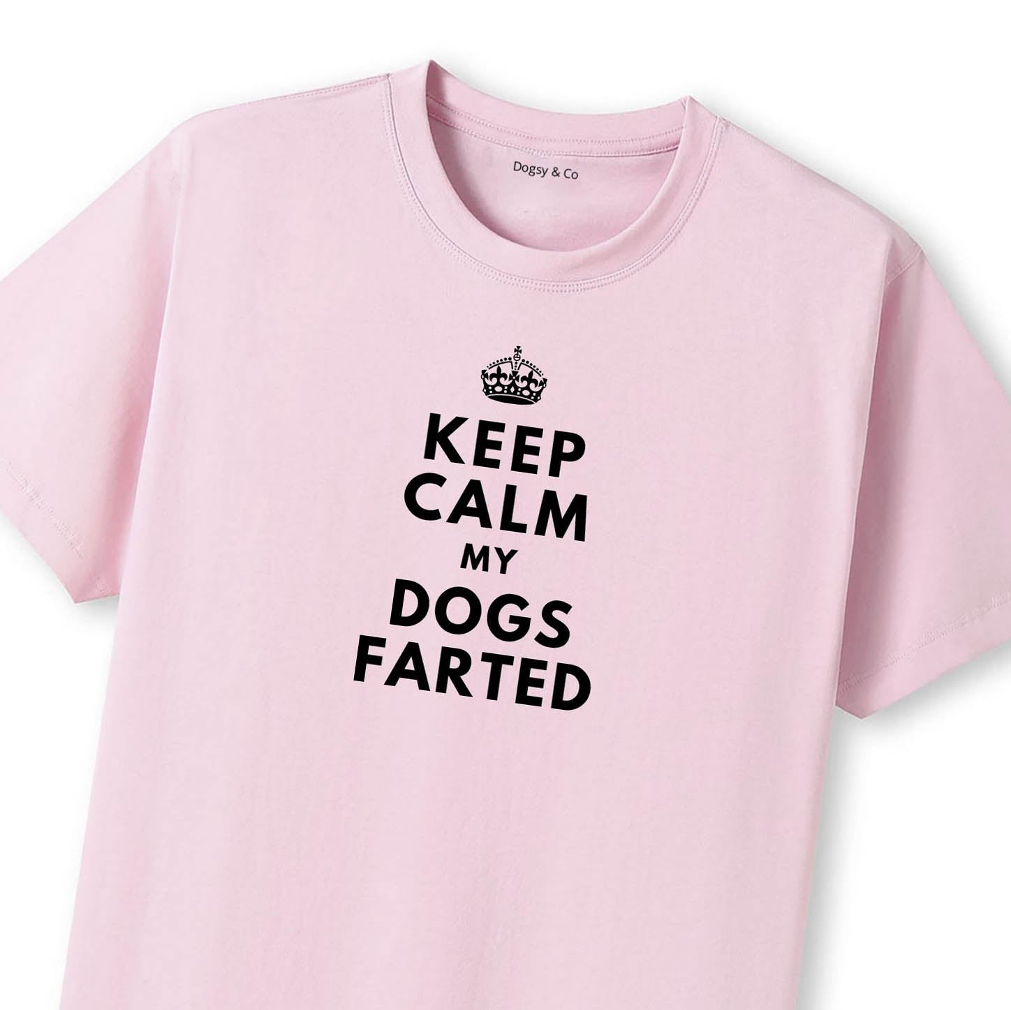 Keep Calm My Dog Farted T-Shirt - image 9