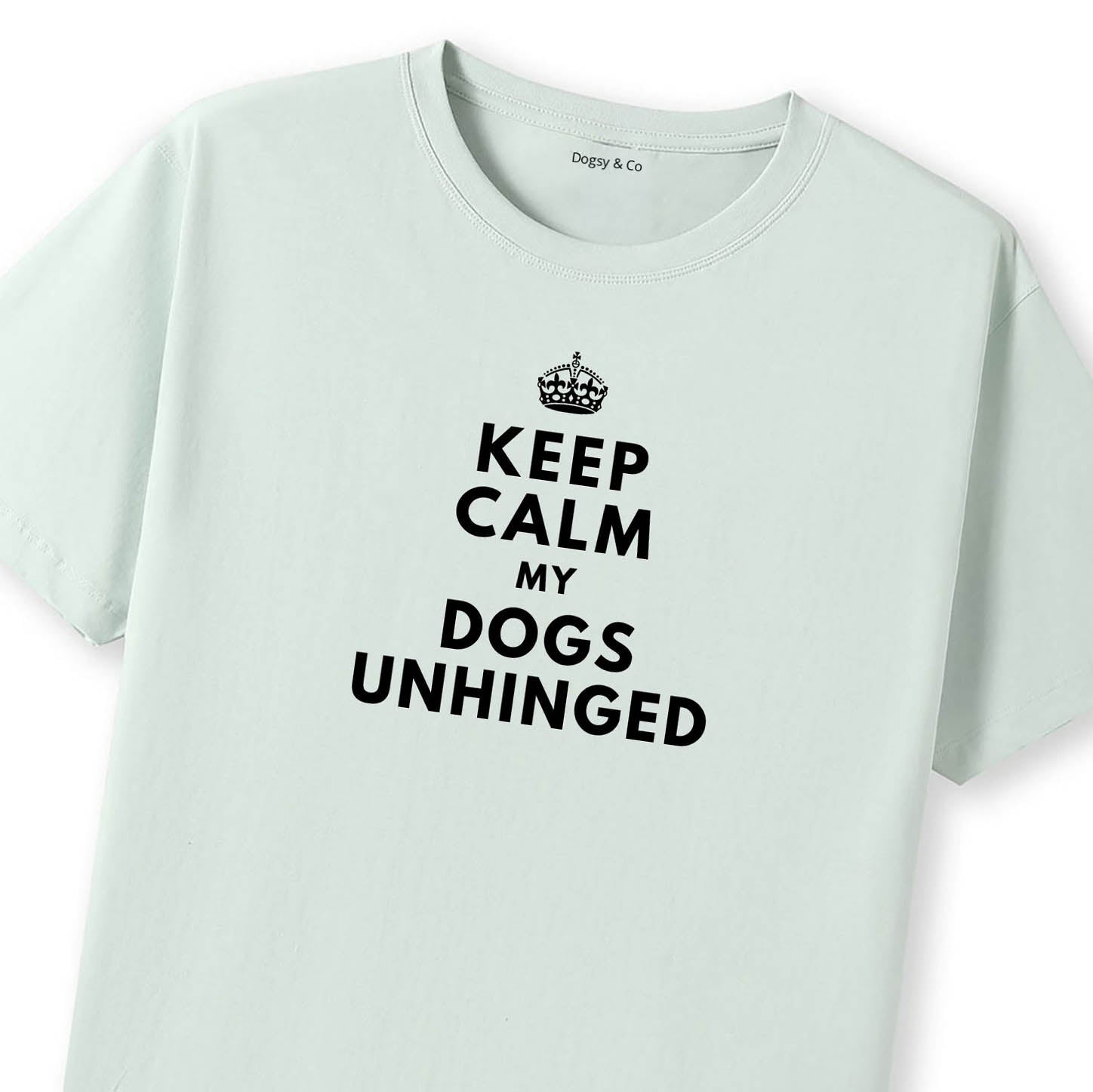 Keep Calm My Dog's Obsessed T-Shirt - image 11