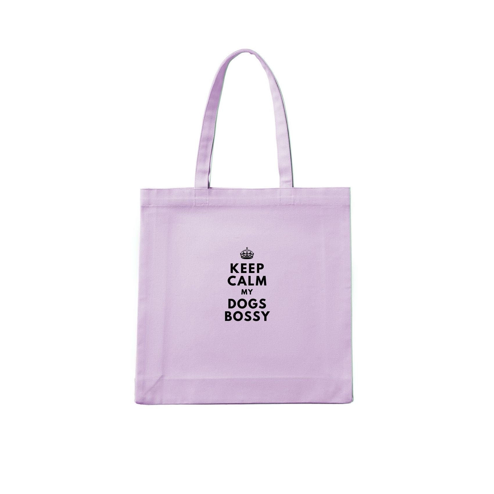 Keep Calm My Dog's Bossy Tote Bag