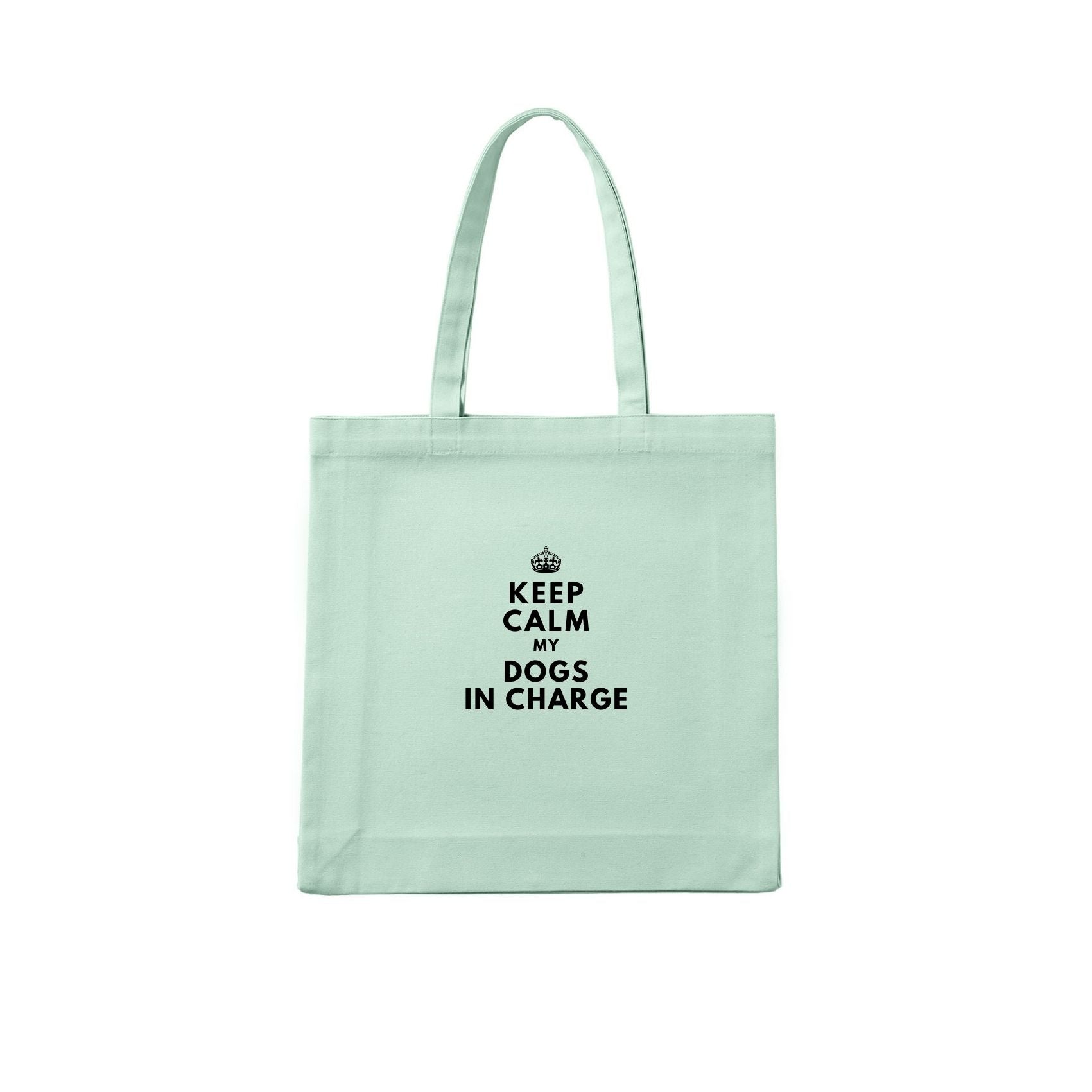Keep Calm. MY DogS in Charge. Tote Bag
