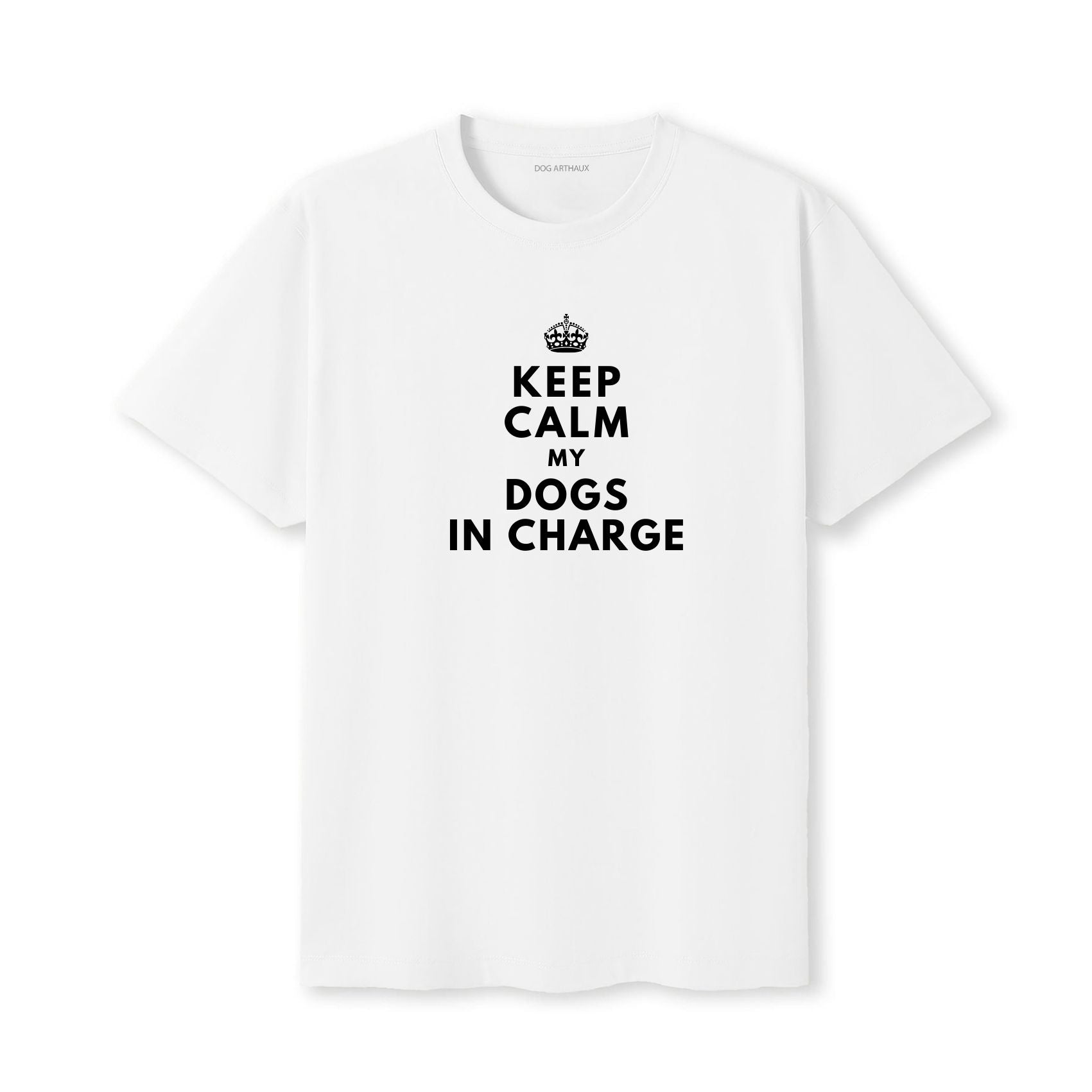 Keep Calm. MY DogS in Charge. T-Shirt