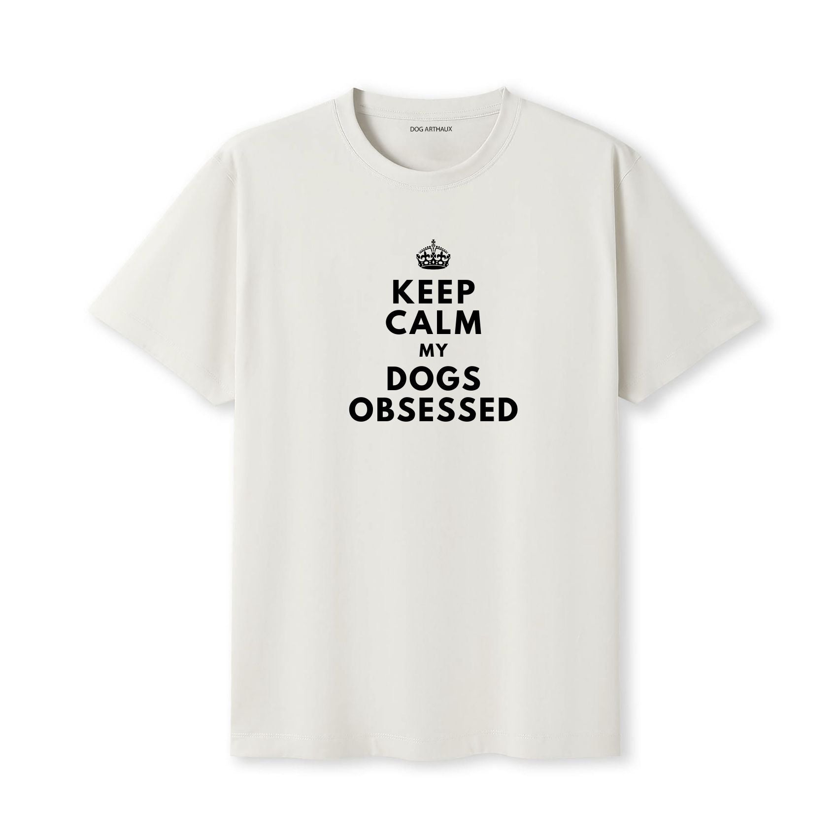 Keep Calm My Dog's Obsessed T-Shirt