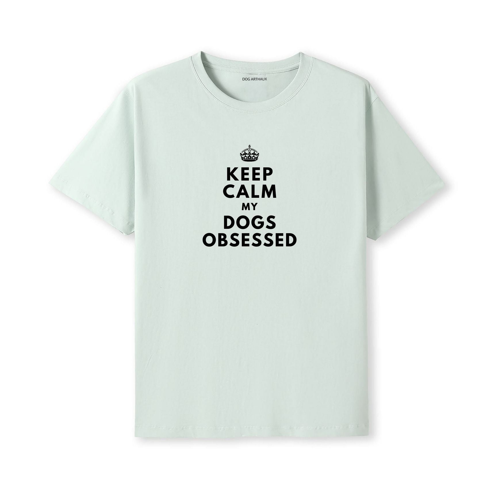 Keep Calm My Dog's Obsessed T-Shirt