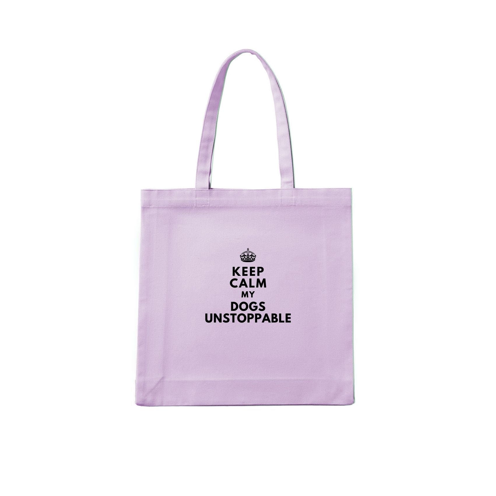Keep Calm My Dog's Unstoppable Tote Bag