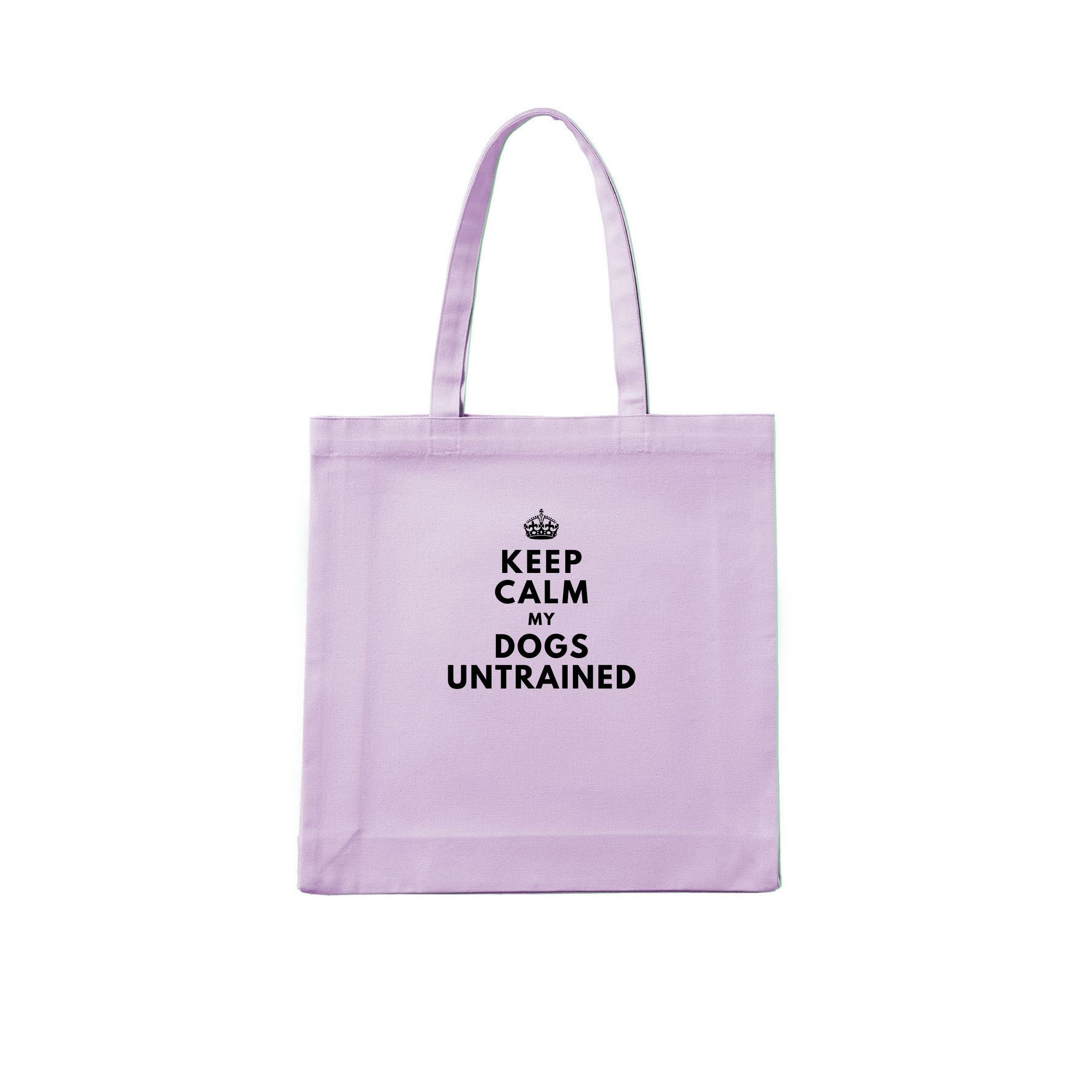 Keep Calm My Dog's Untrained Tote Bag - image 4