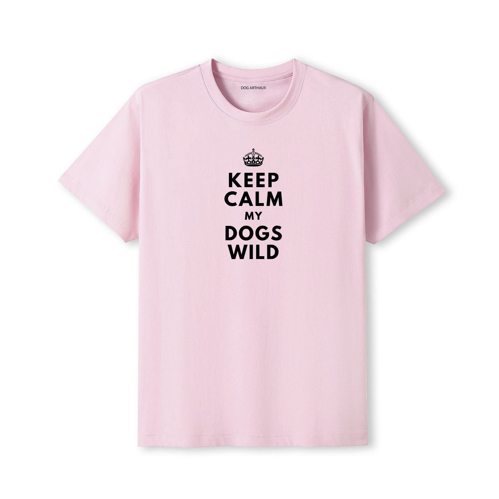 Keep Calm My Dog's Wild T-Shirt