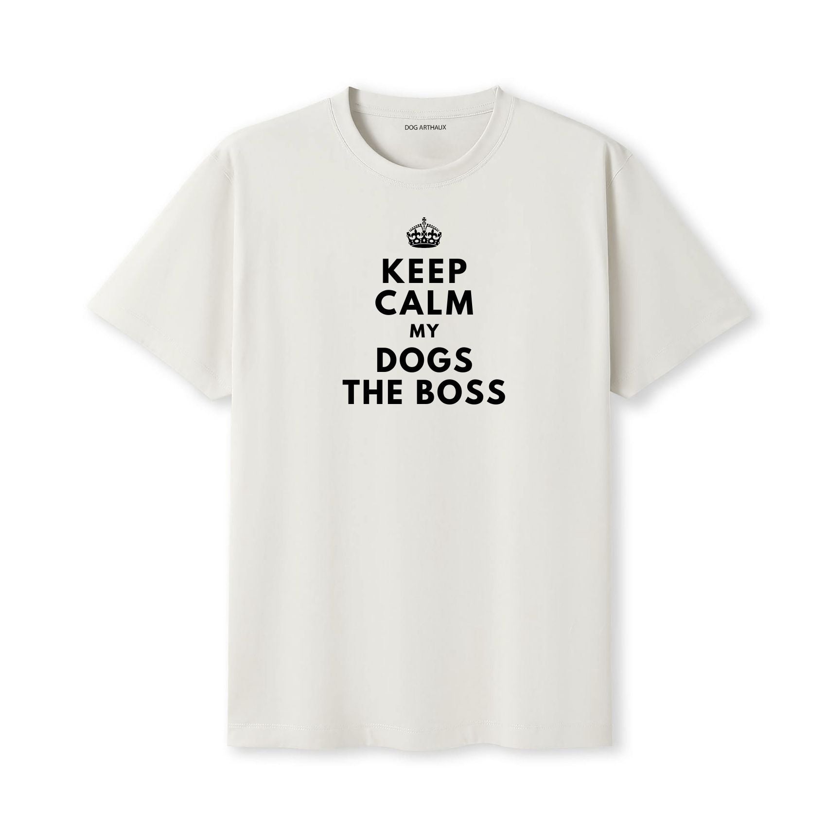Keep Calm My Dog's The Boss T-Shirt