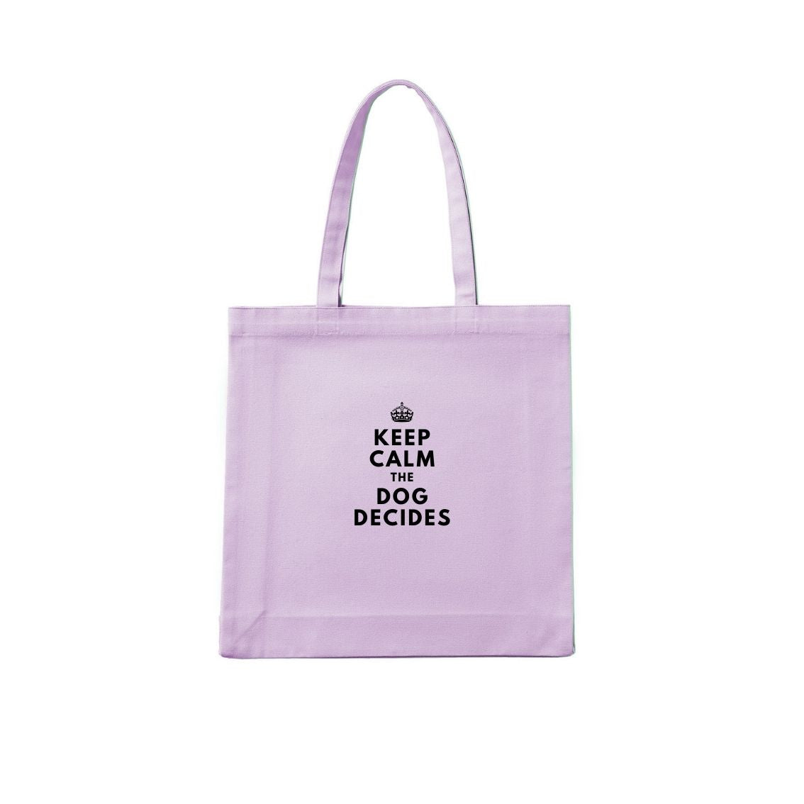 Keep Calm. The Dog Decides. Tote Bag