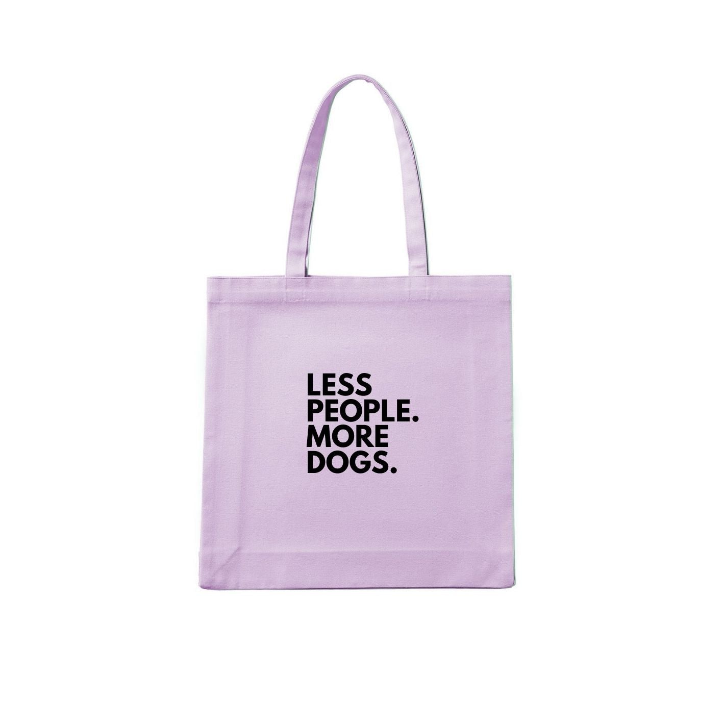 Less People. More Dogs. Tote