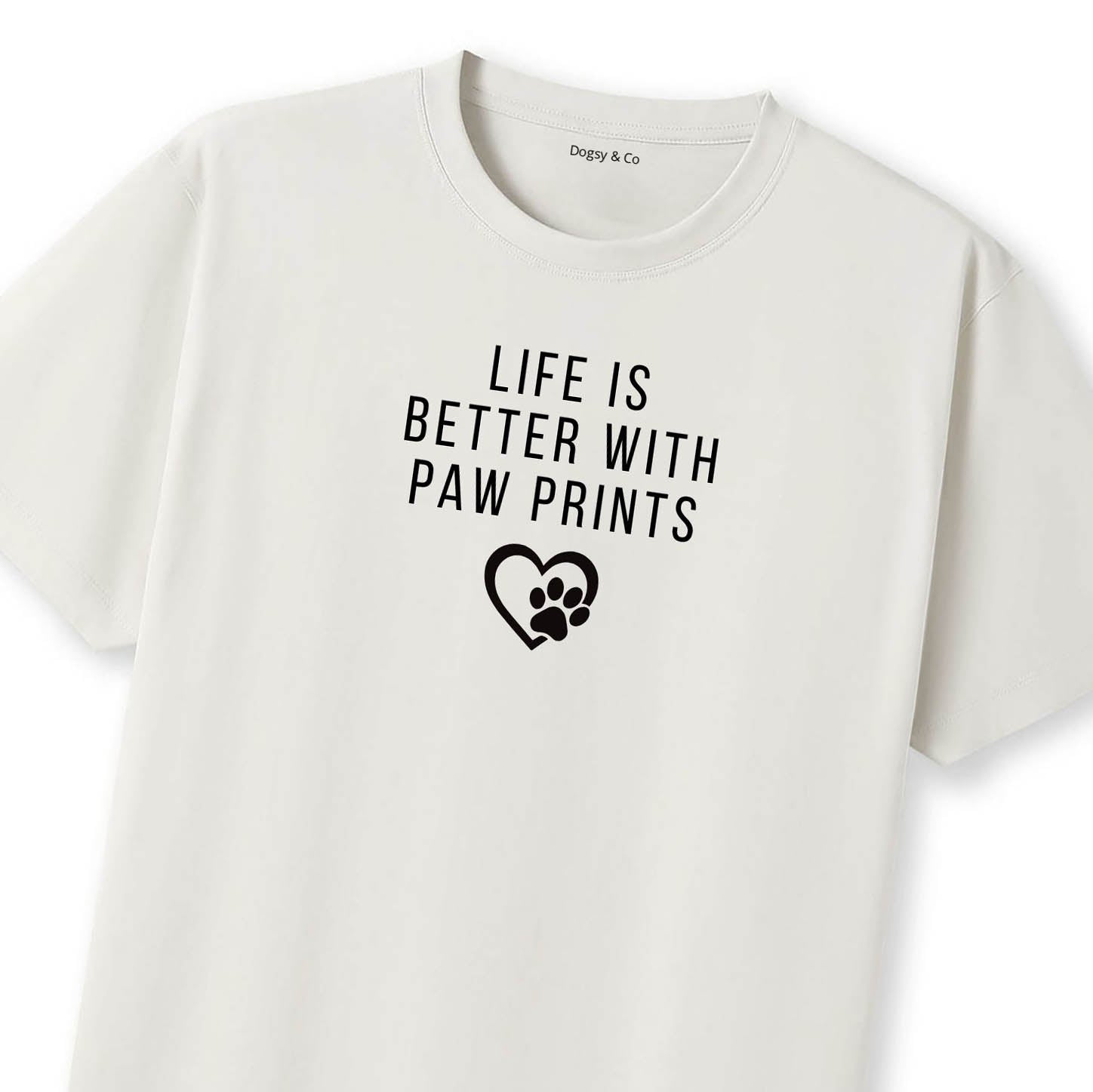 Life Is Better with Paw Prints T-Shirt - image 10
