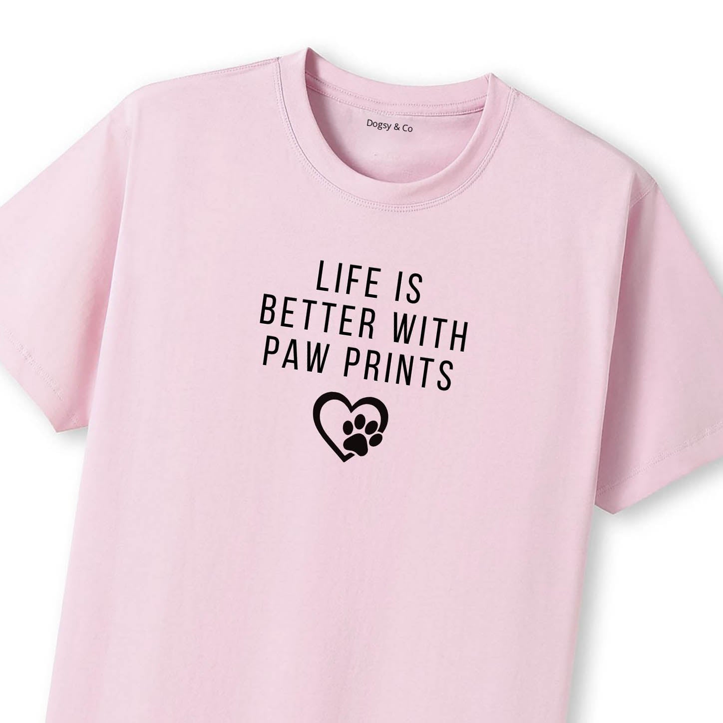 Life Is Better with Paw Prints T-Shirt - image 8