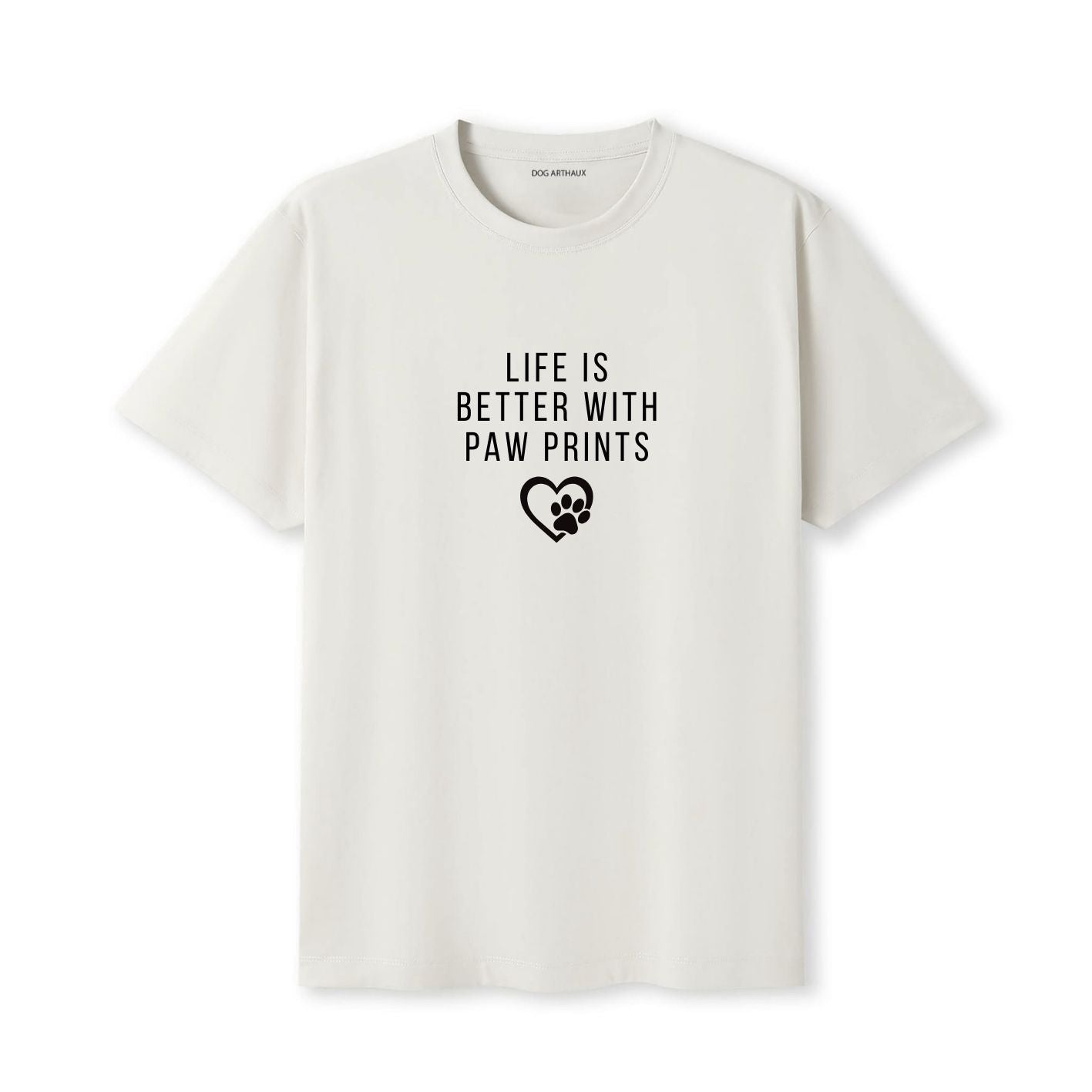 Life Is Better with Paw Prints T-Shirt