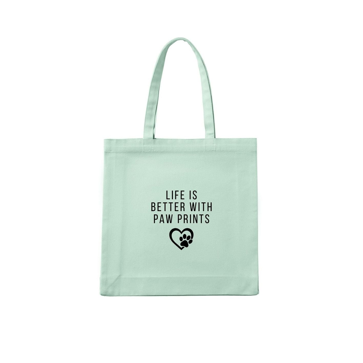 Life Is Better With Paw Prints Tote