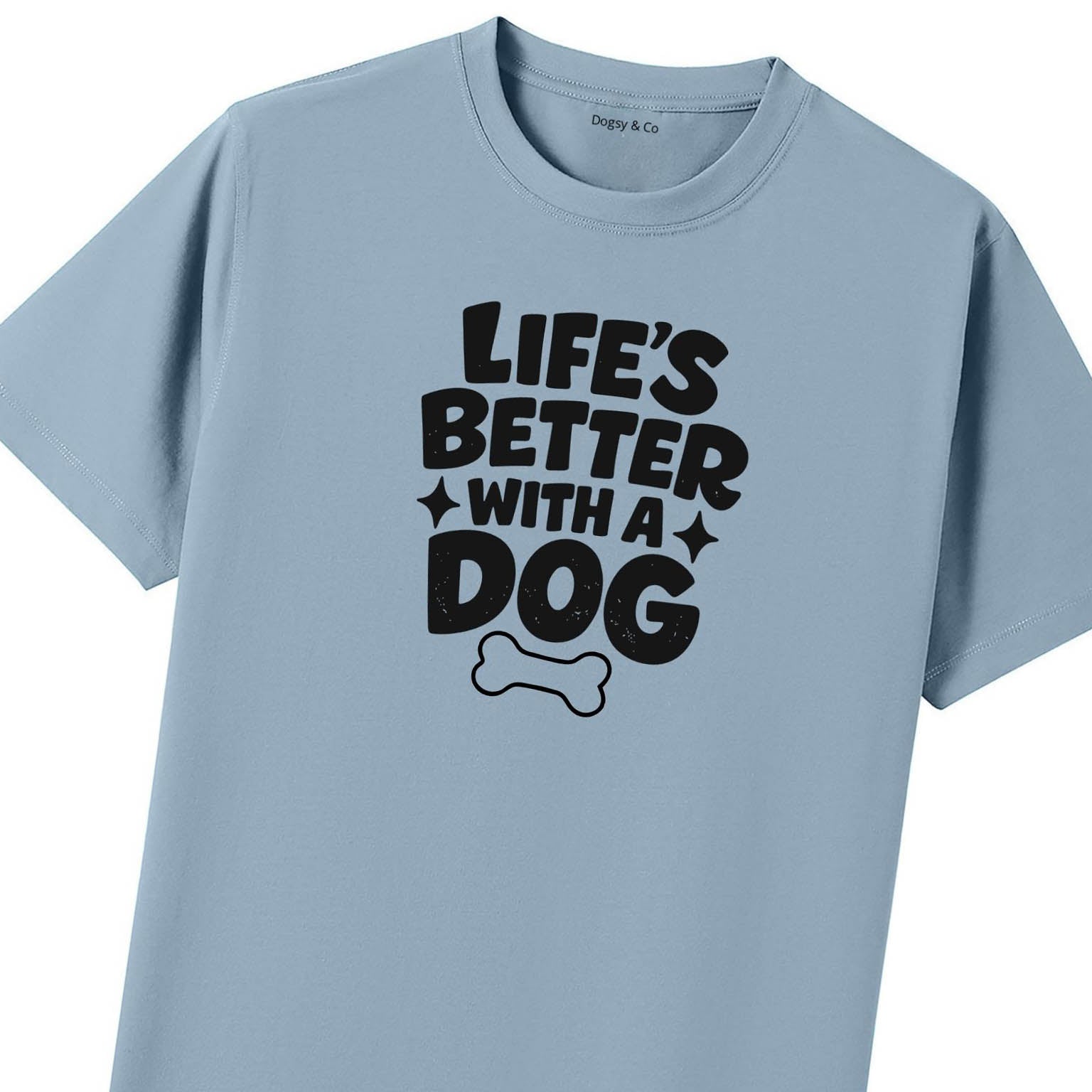 Life's Better With a Dog T-Shirt - image 8