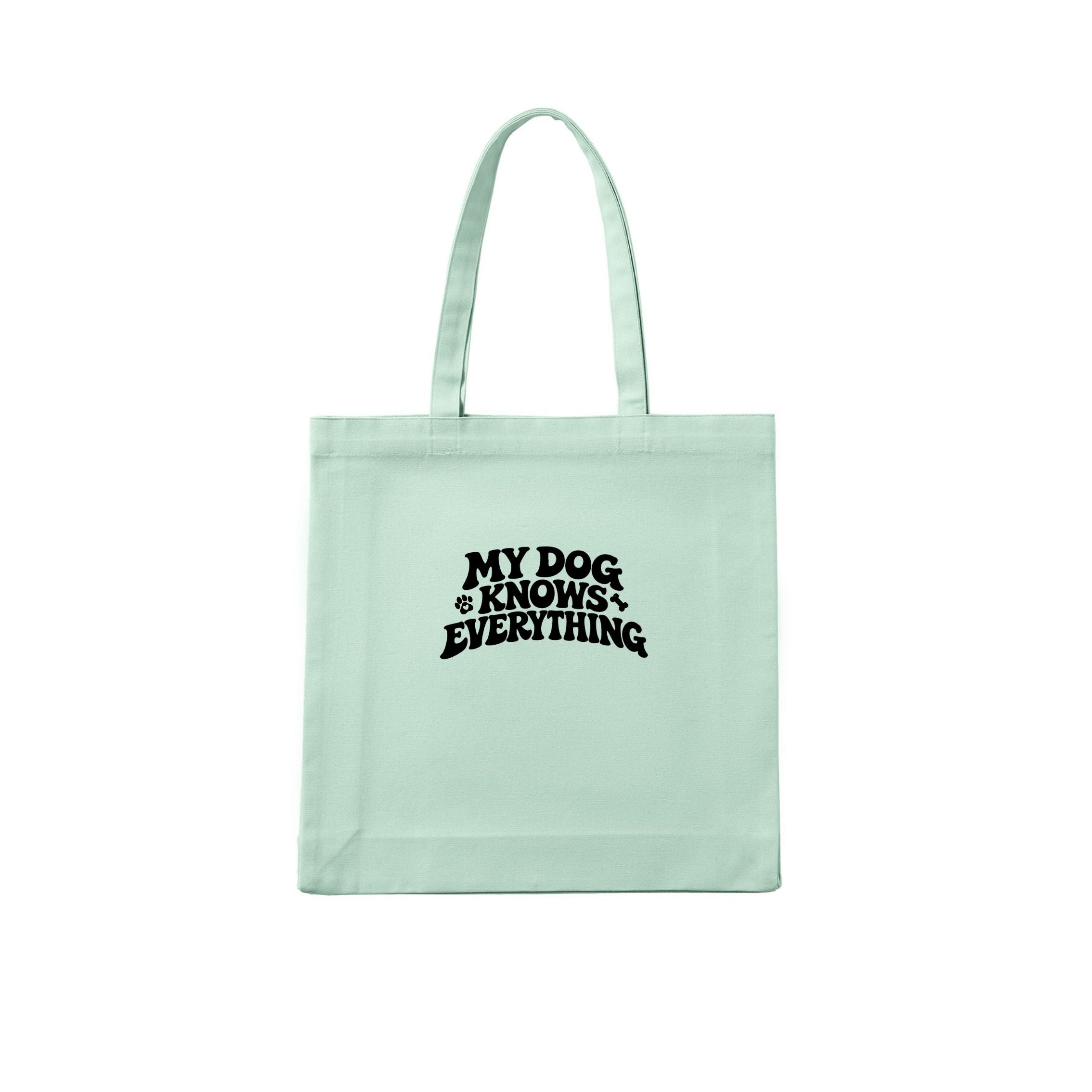 My Dog Knows Everything Tote Bag - alternate view