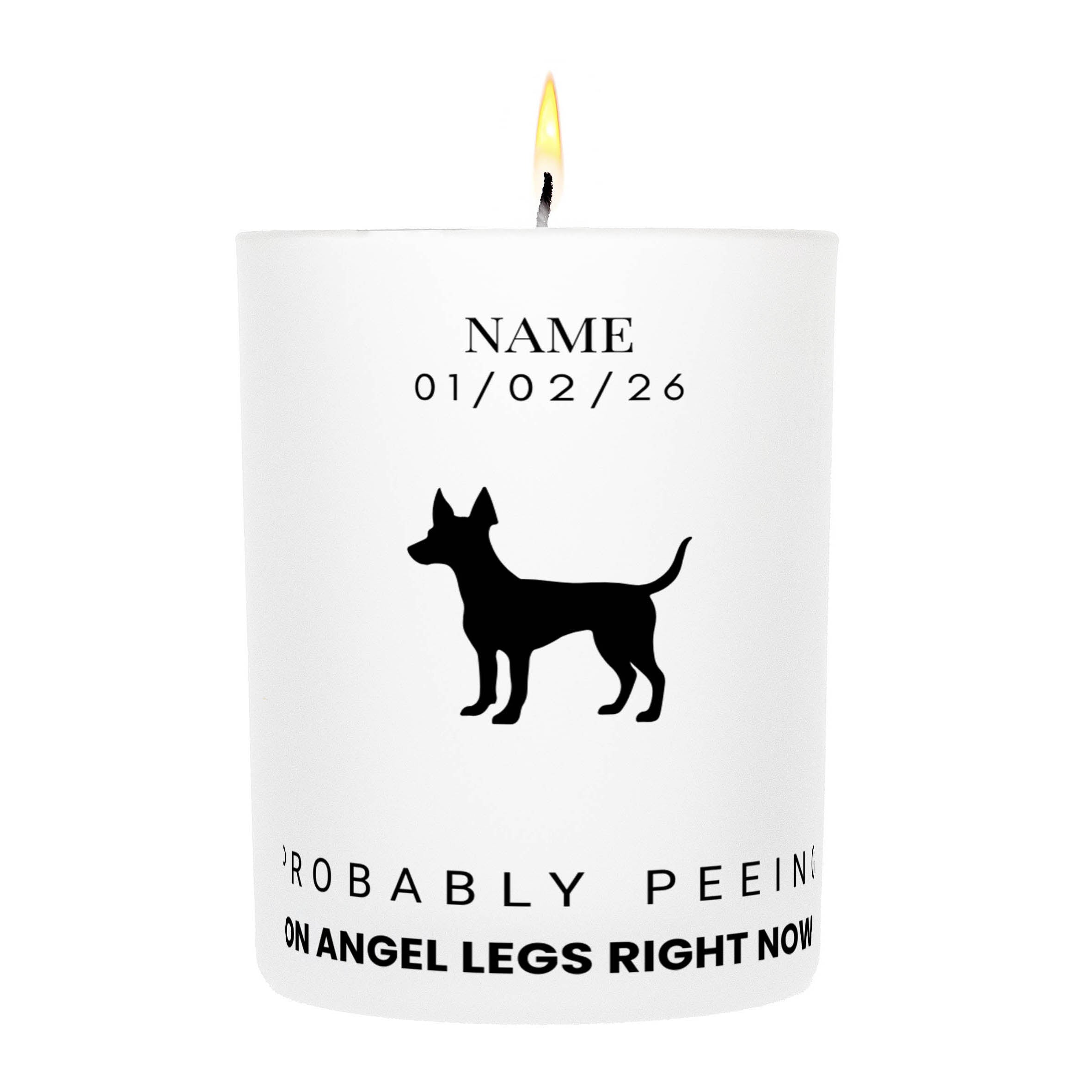 Manchester Terrier – Probably Peeing on Angel Legs Right Now Custom Candle