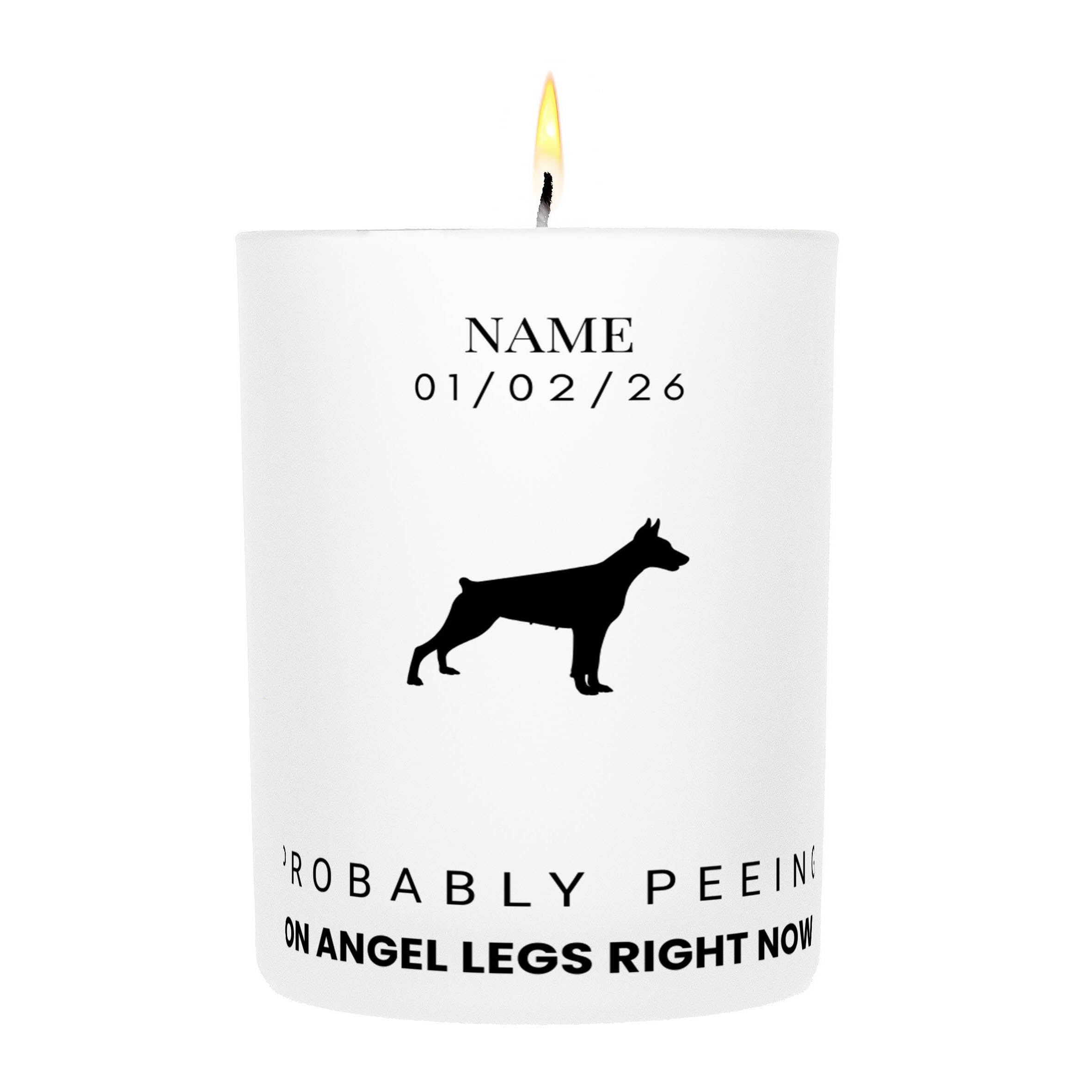 Miniature Pinscher – Probably Peeing on Angel Legs Right Now Custom Candle