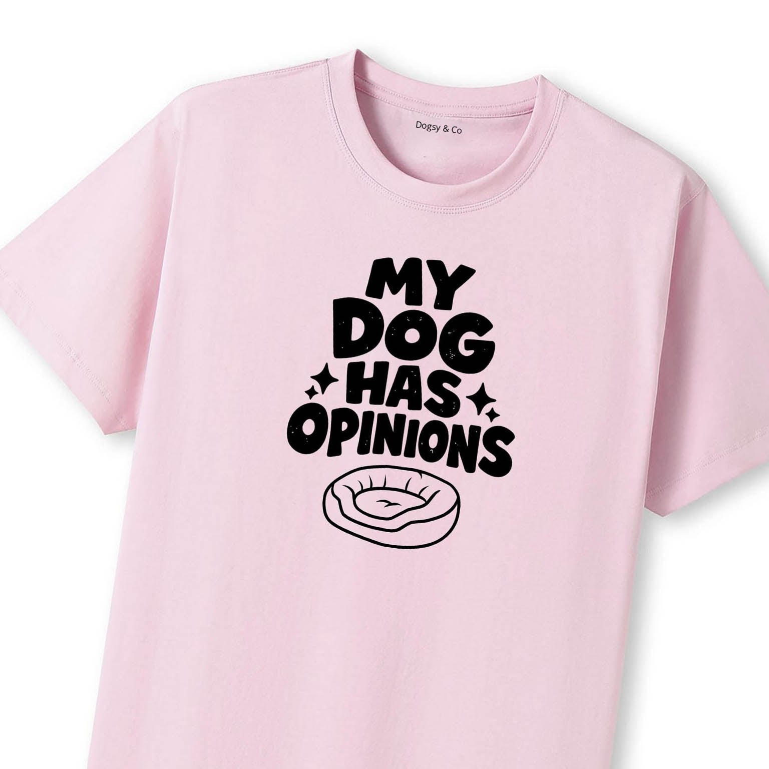 My Dog Has Opinions T-Shirt - image 12