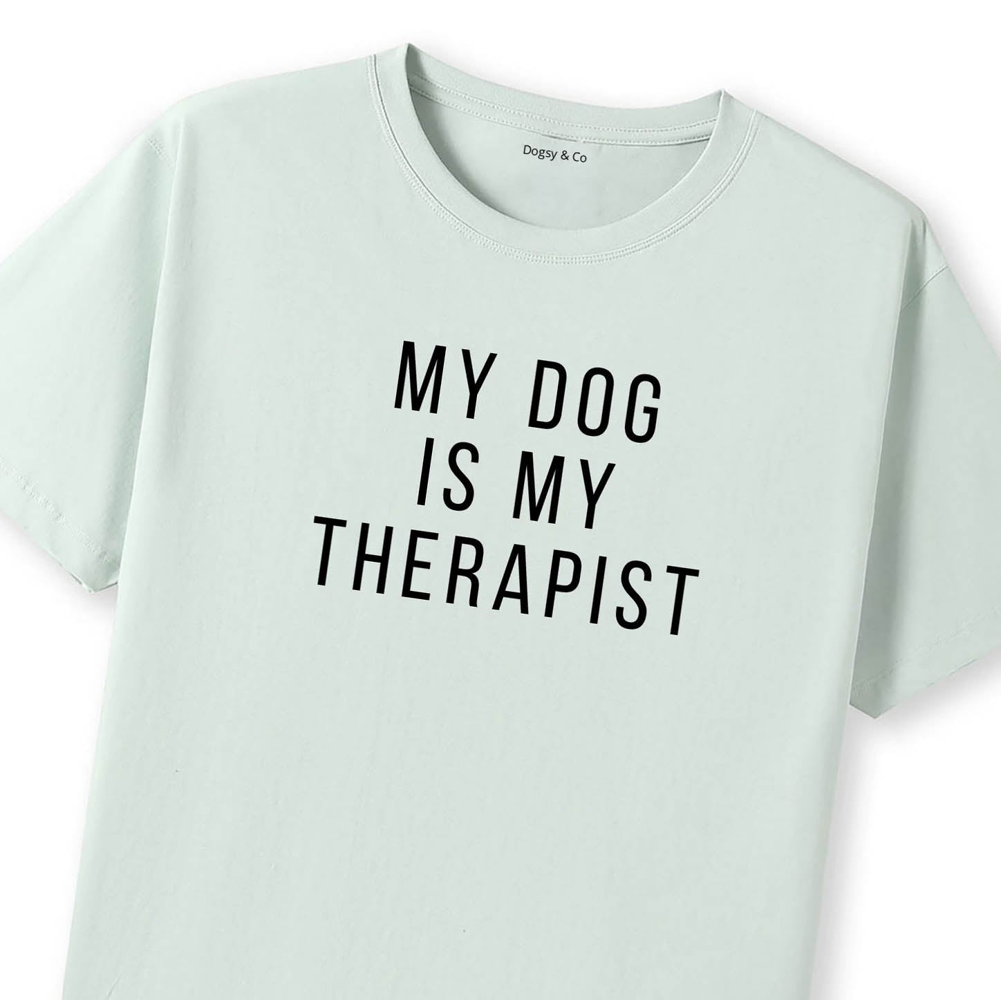 My Dog Is My Therapist T-Shirt - image 9