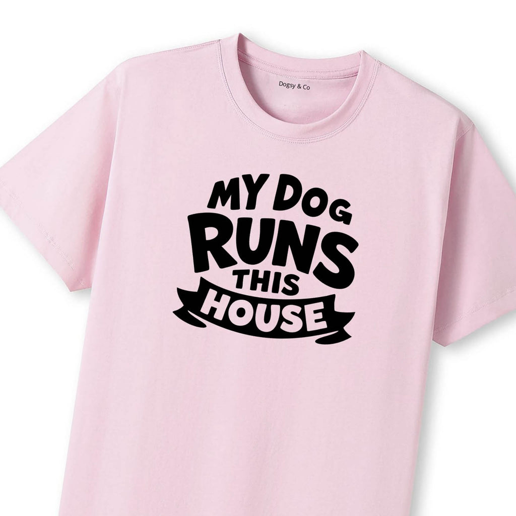 My Dog Runs This House T-Shirt - image 11