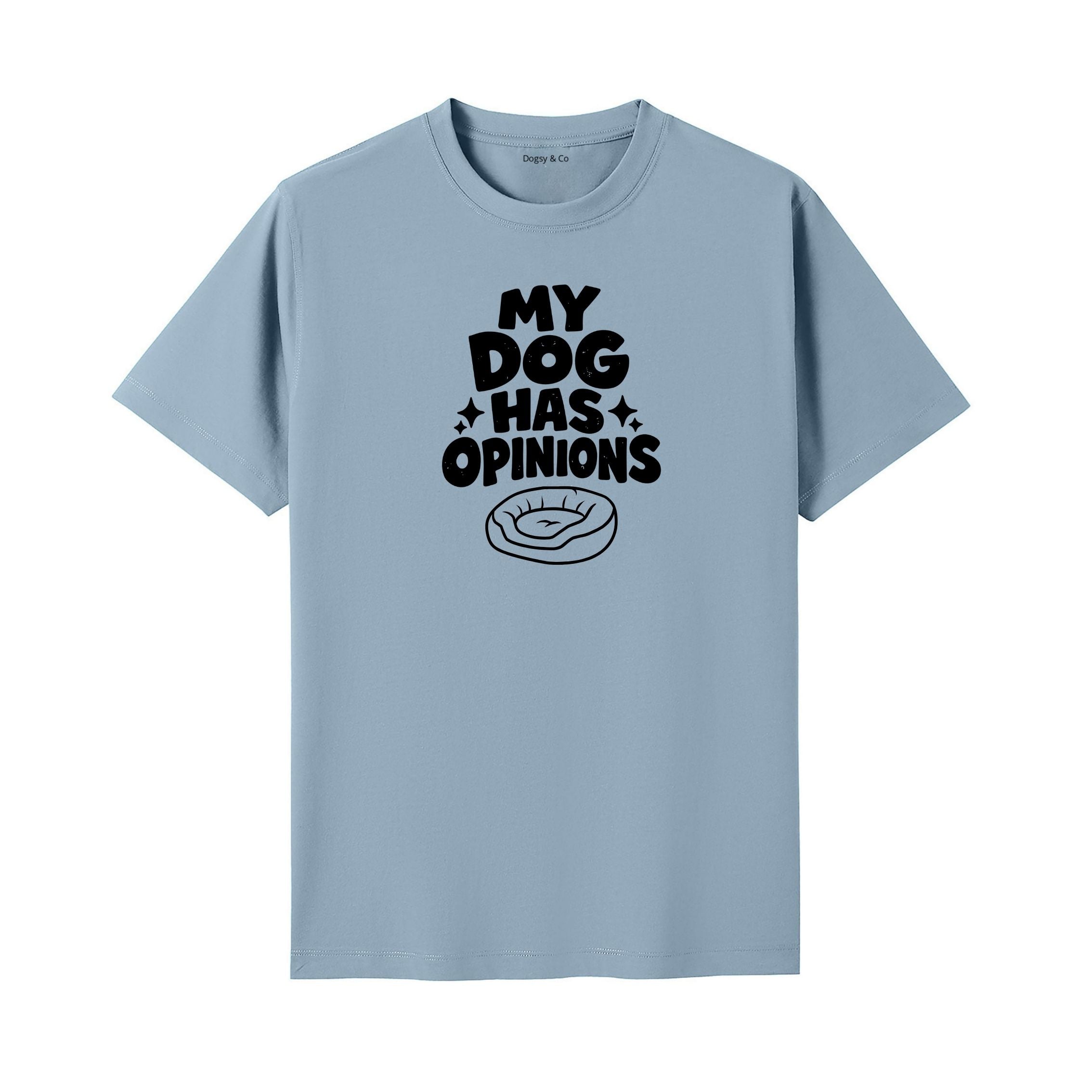 My Dog Has Opinions T-Shirt - image 4