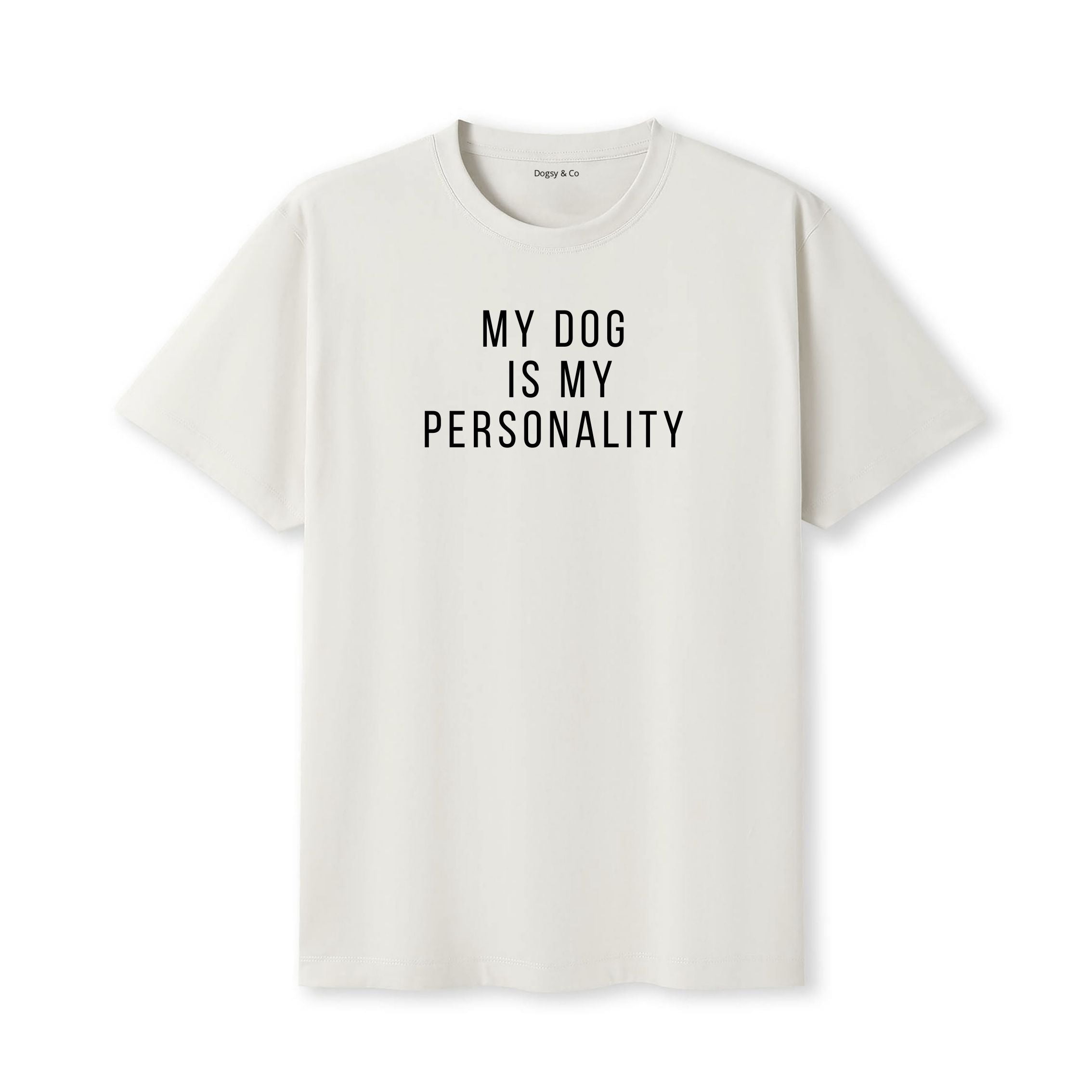 My Dog Is My Personality T-Shirt - image 5