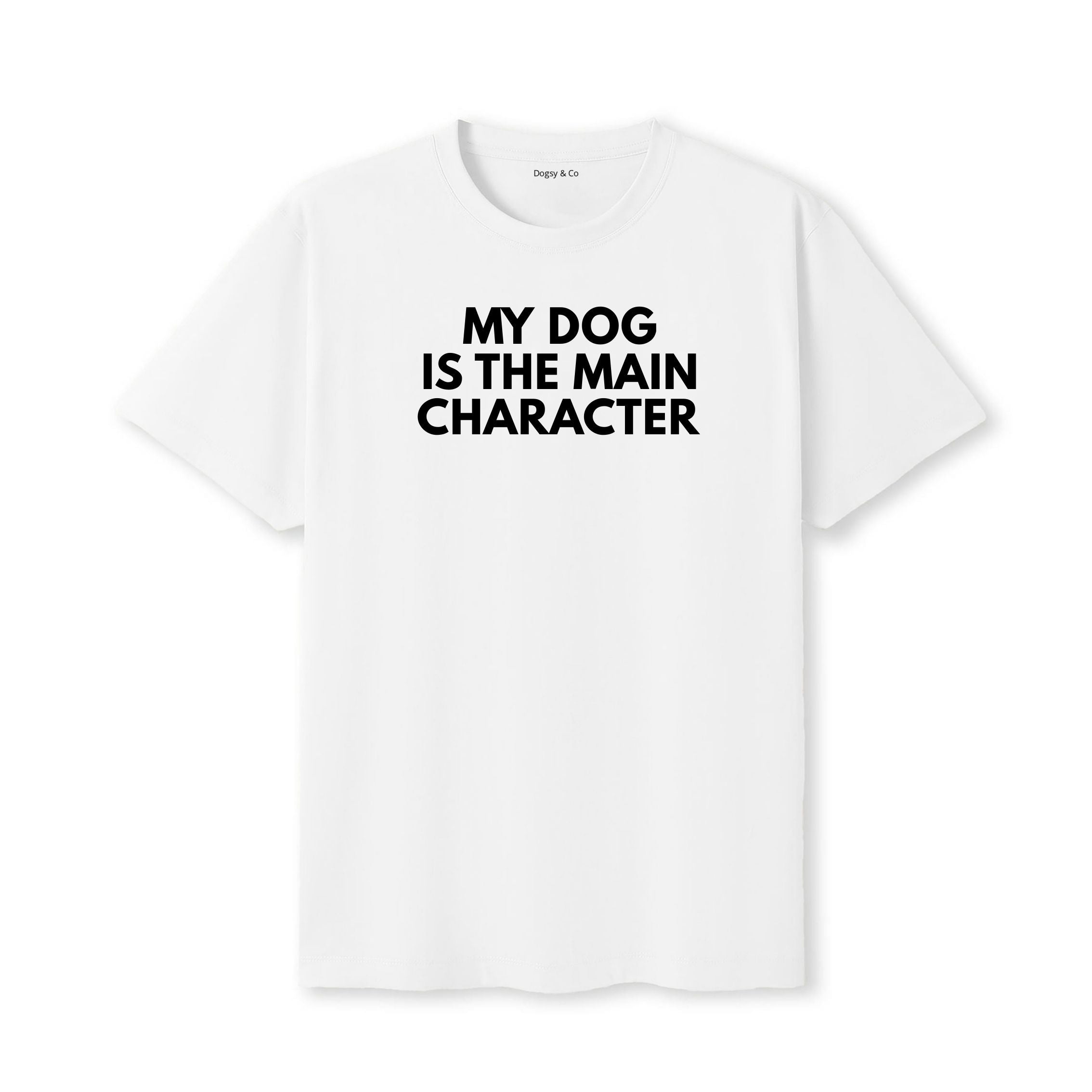 My Dog Is the Main Character T-Shirt - image 5