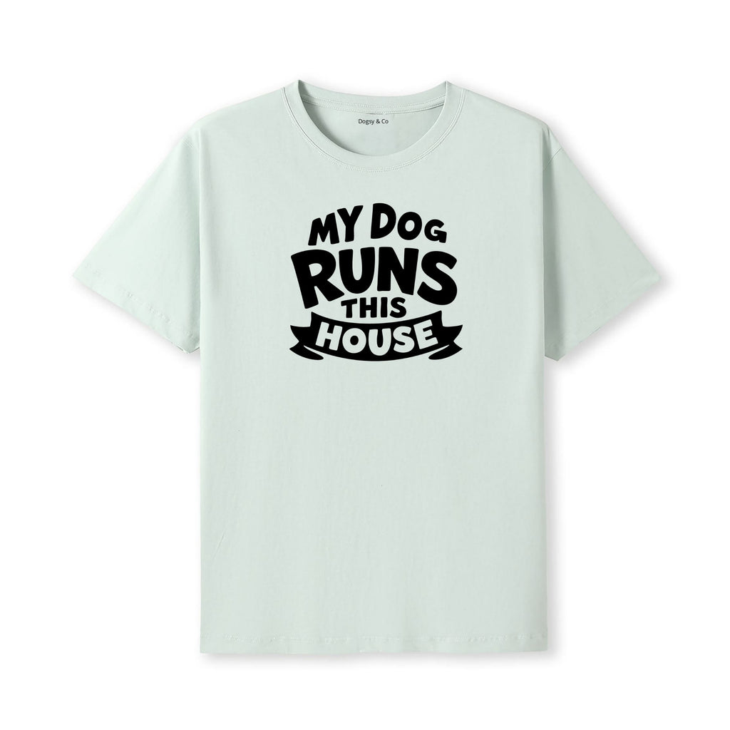 My Dog Runs This House T-Shirt - alternate view