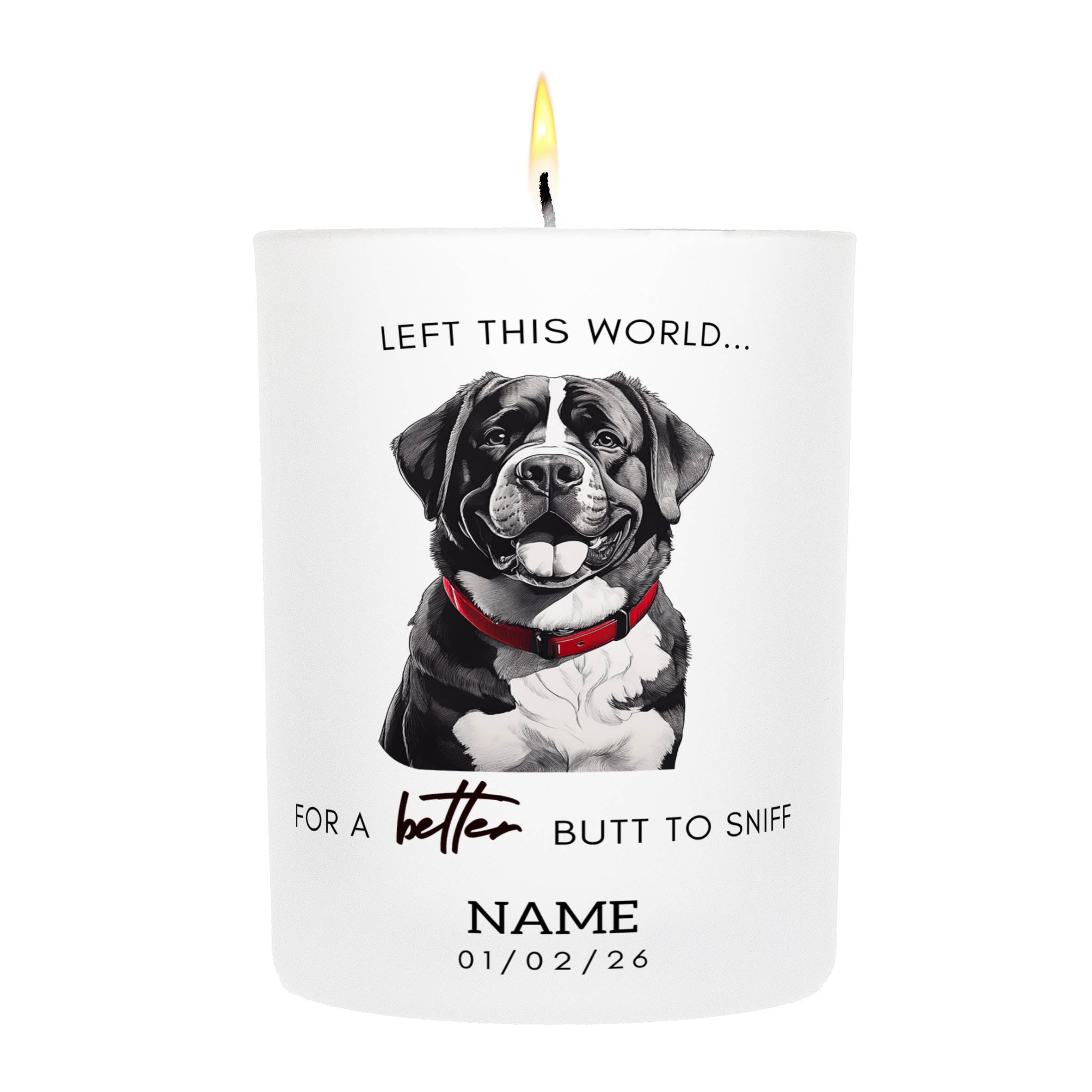Newfoundland in Memory Better Butt To Sniff Custom Candle.