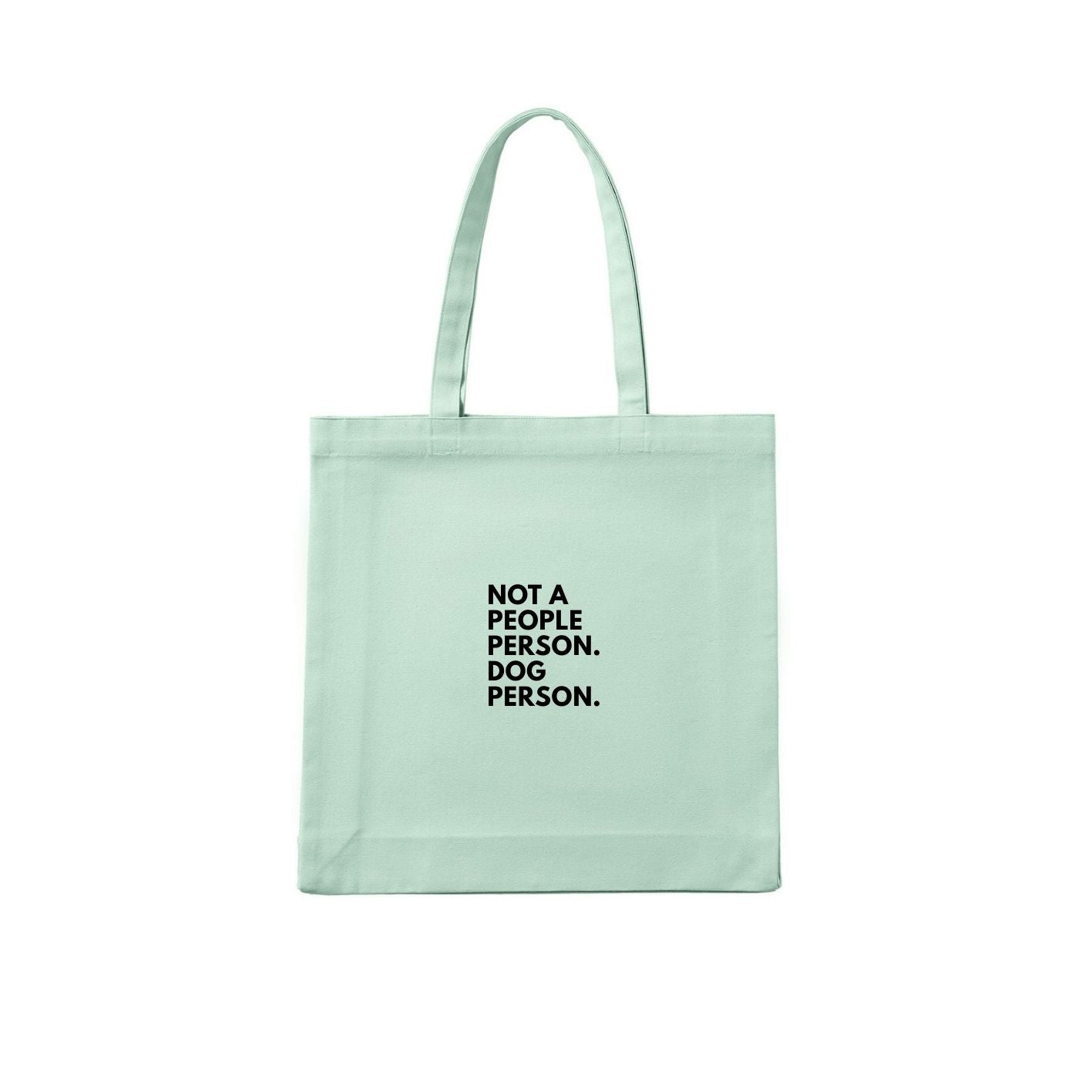Not a People Person. Dog Person. Tote