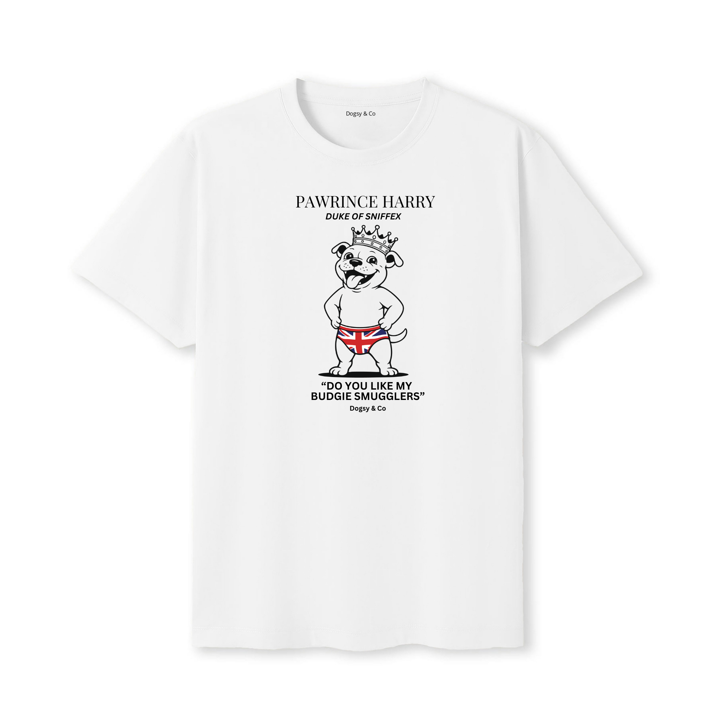 Pawrince Harry: Duke of Sniffex Tee - Do You Like My Budgie Smugglers