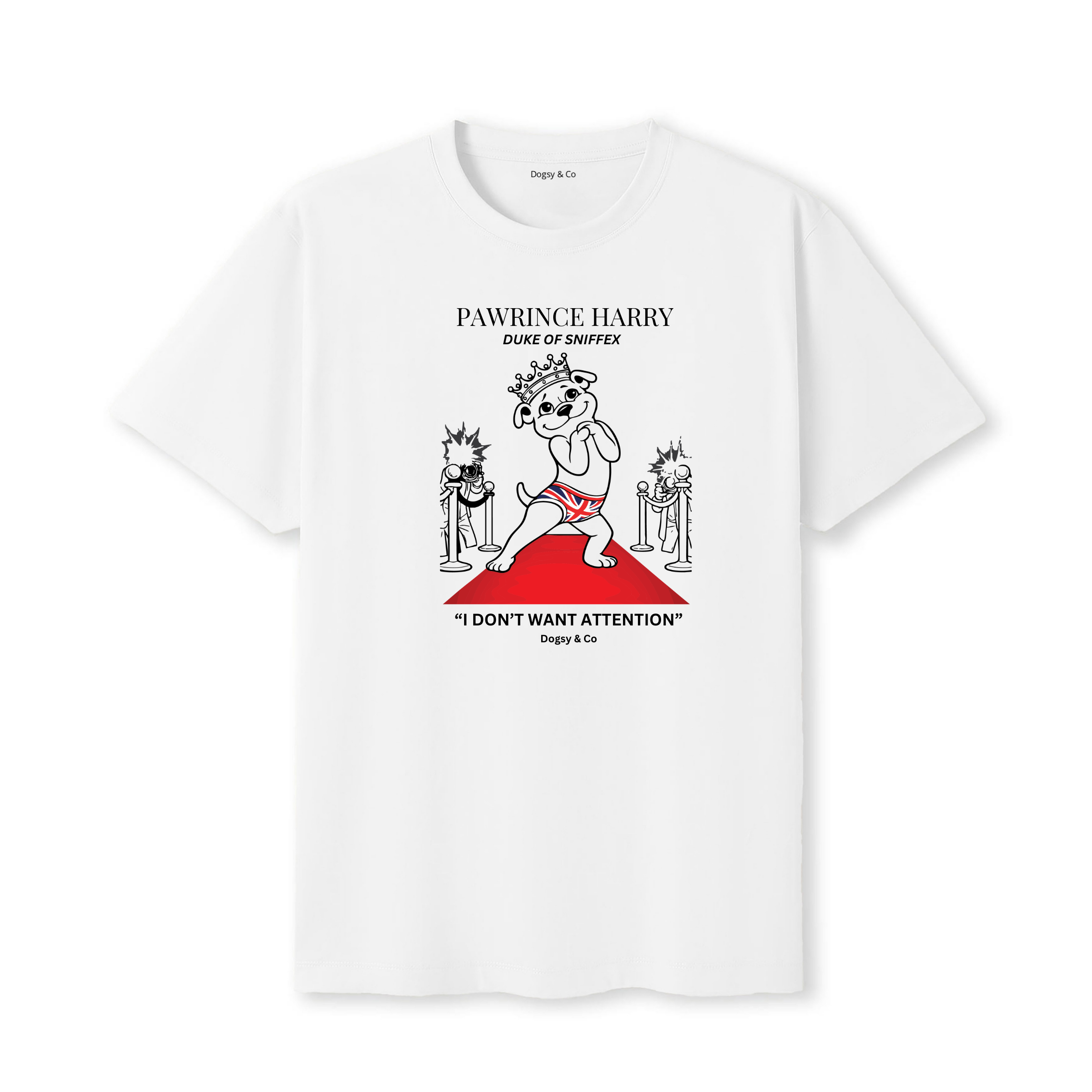 Pawrince Harry: Duke of Sniffex Tee - I Don't Want Attention