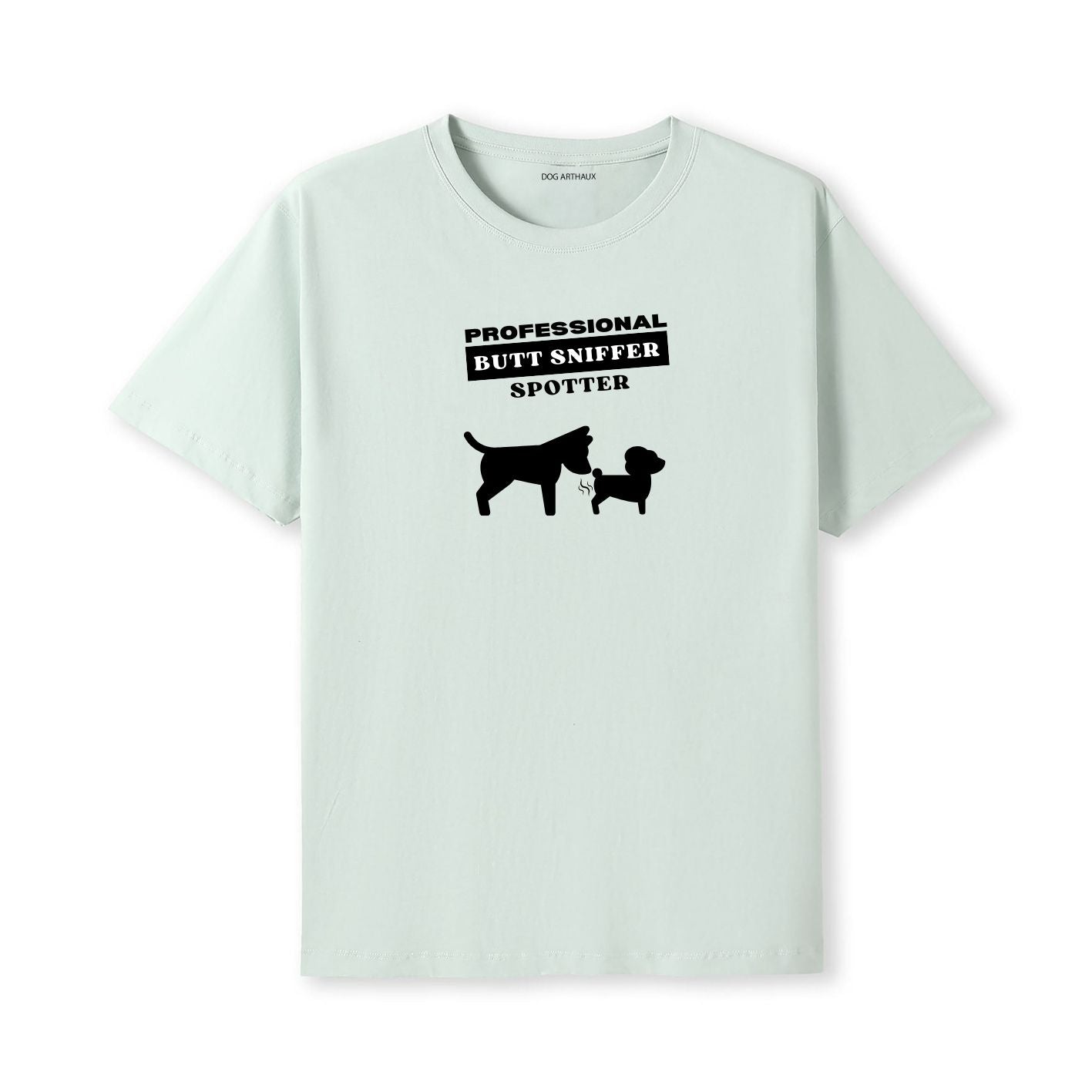 Professional Butt Sniffer Spotter T-Shirt