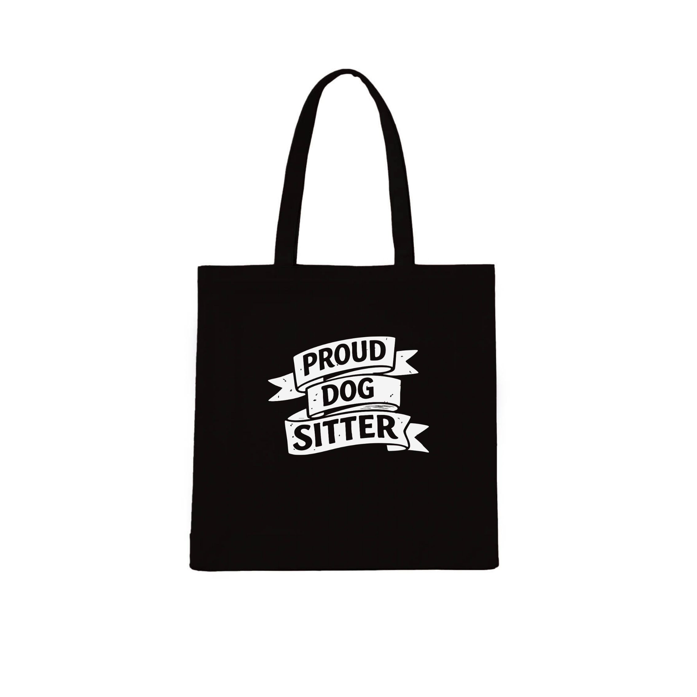 Proud Dog Sitter Tote Bag | Dogsy & Co