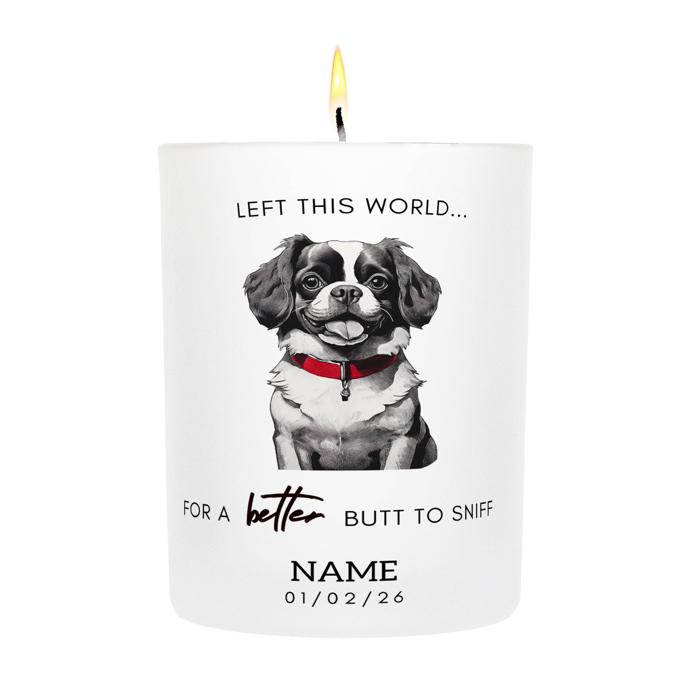 Papilon in Memory Better Butt To Sniff Custom Candle. | Dogsy & Co