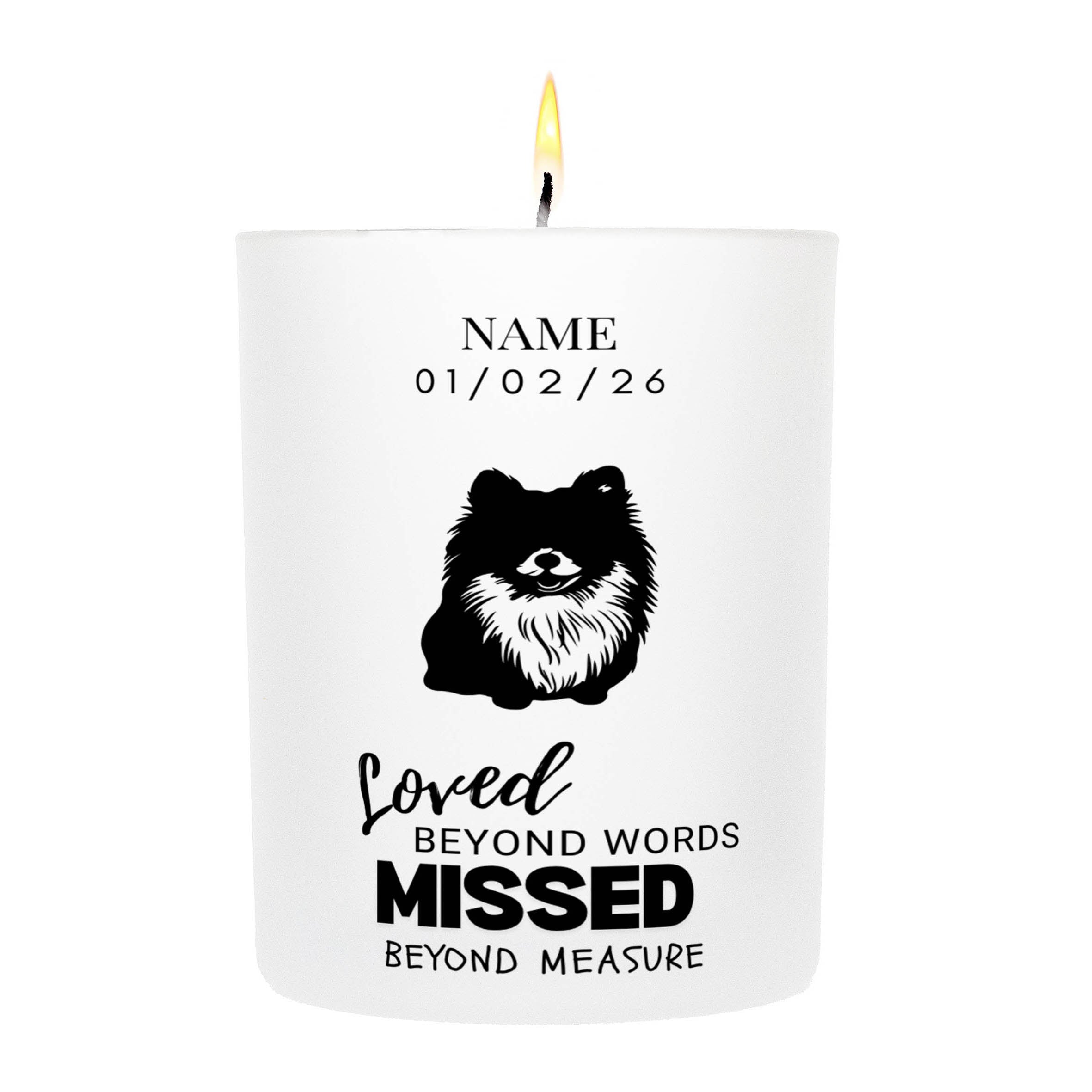 Pomeranian – Loved Beyond Words, Missed Beyond Measure Custom Candle