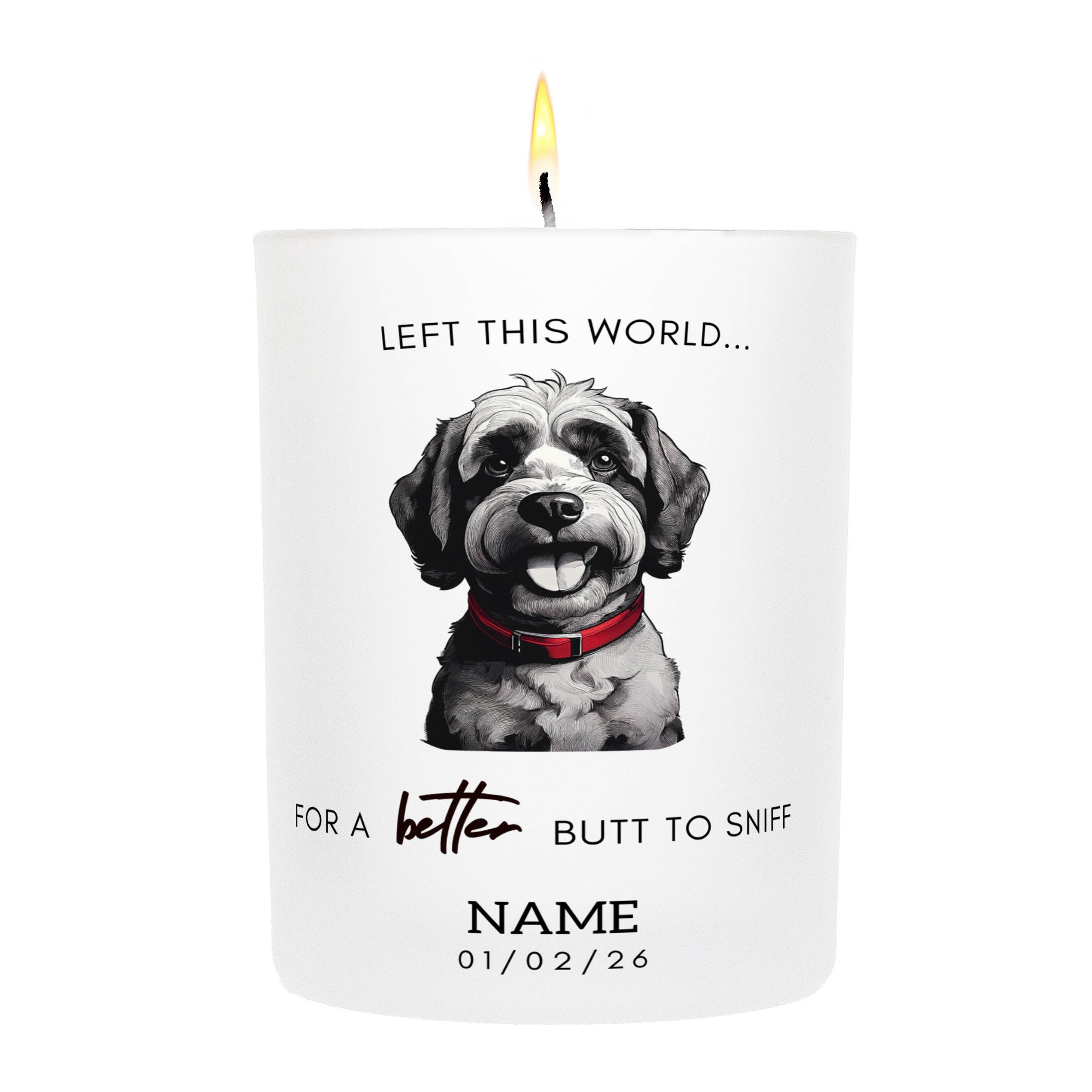 Poodle in Memory Better Butt To Sniff Custom Candle.
